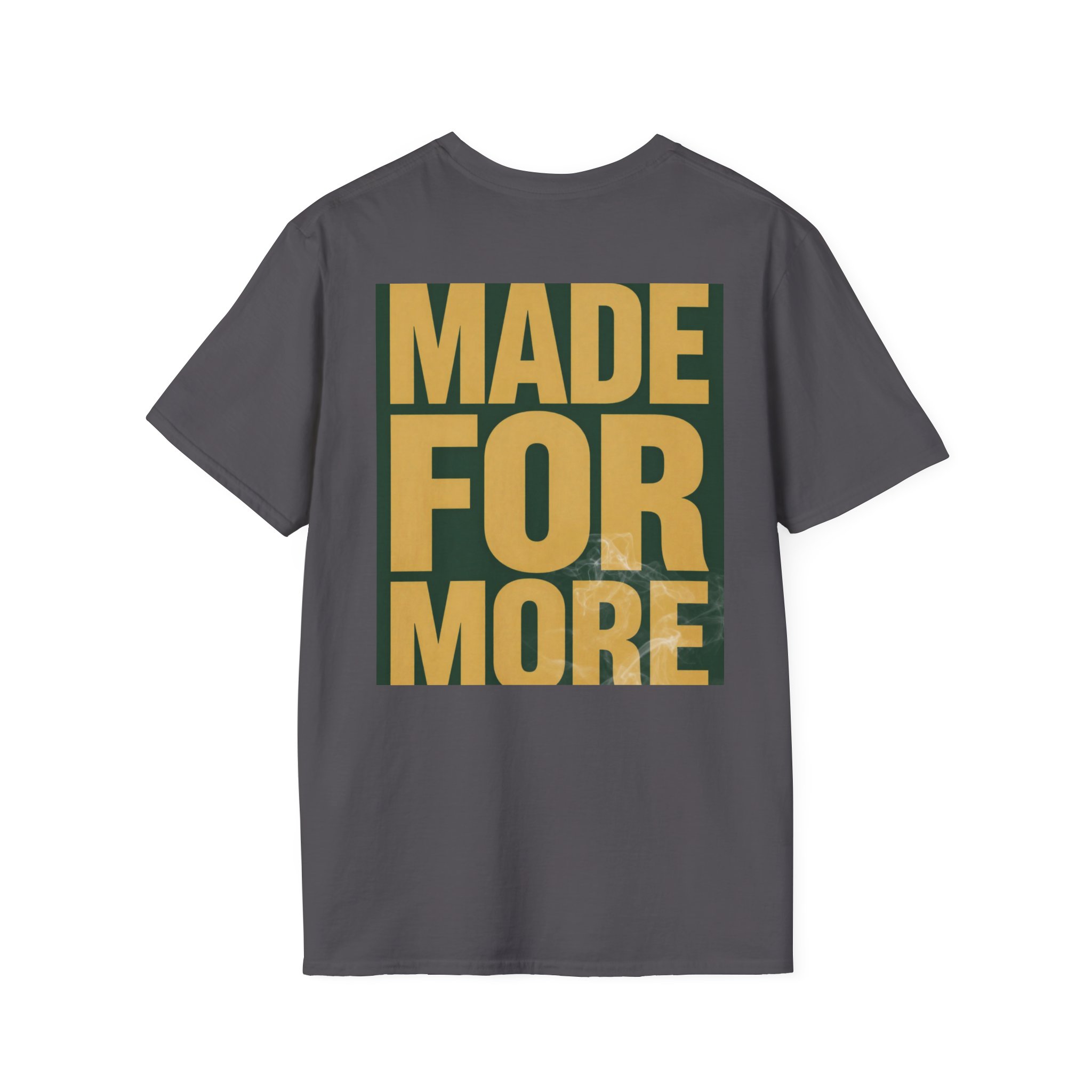 Made For More Graphic T-Shirt — Bold Motivational Cotton Tee - Image 36