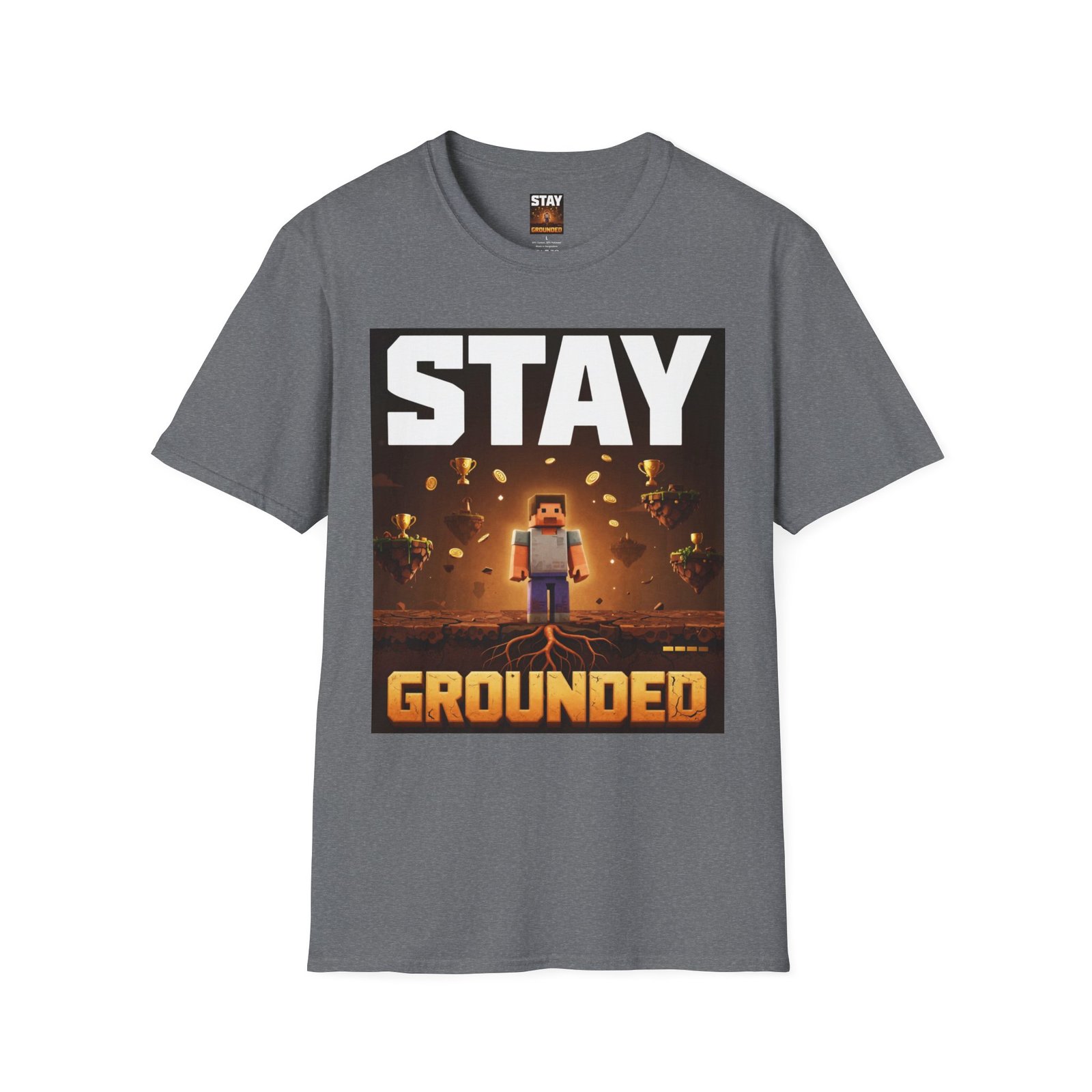 Stay Grounded T-Shirt — Minecraft-Inspired 'STAY GROUNDED' Gaming Tee - Image 23