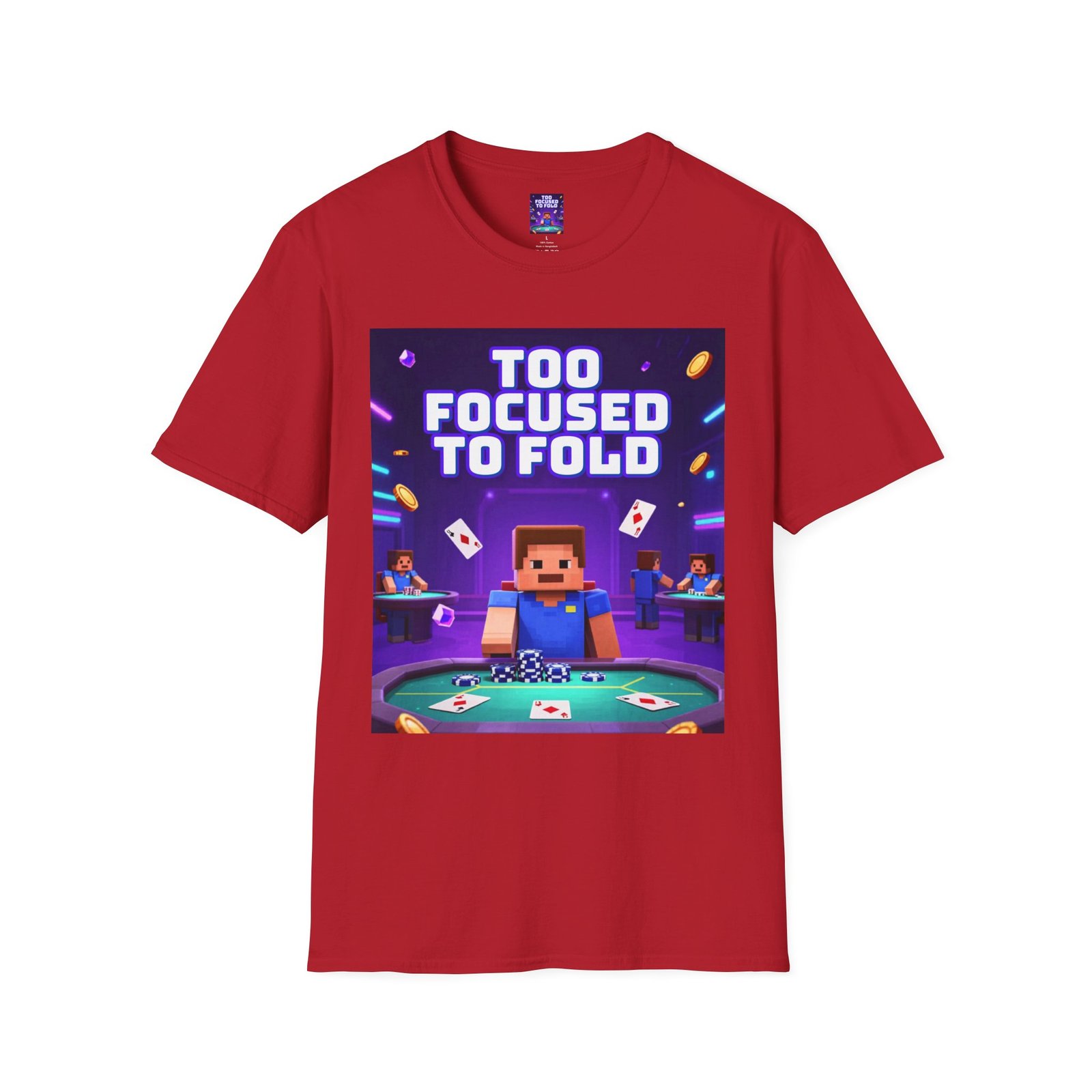 Poker T-Shirt — "Too Focused to Fold" Gaming Tee - Image 51