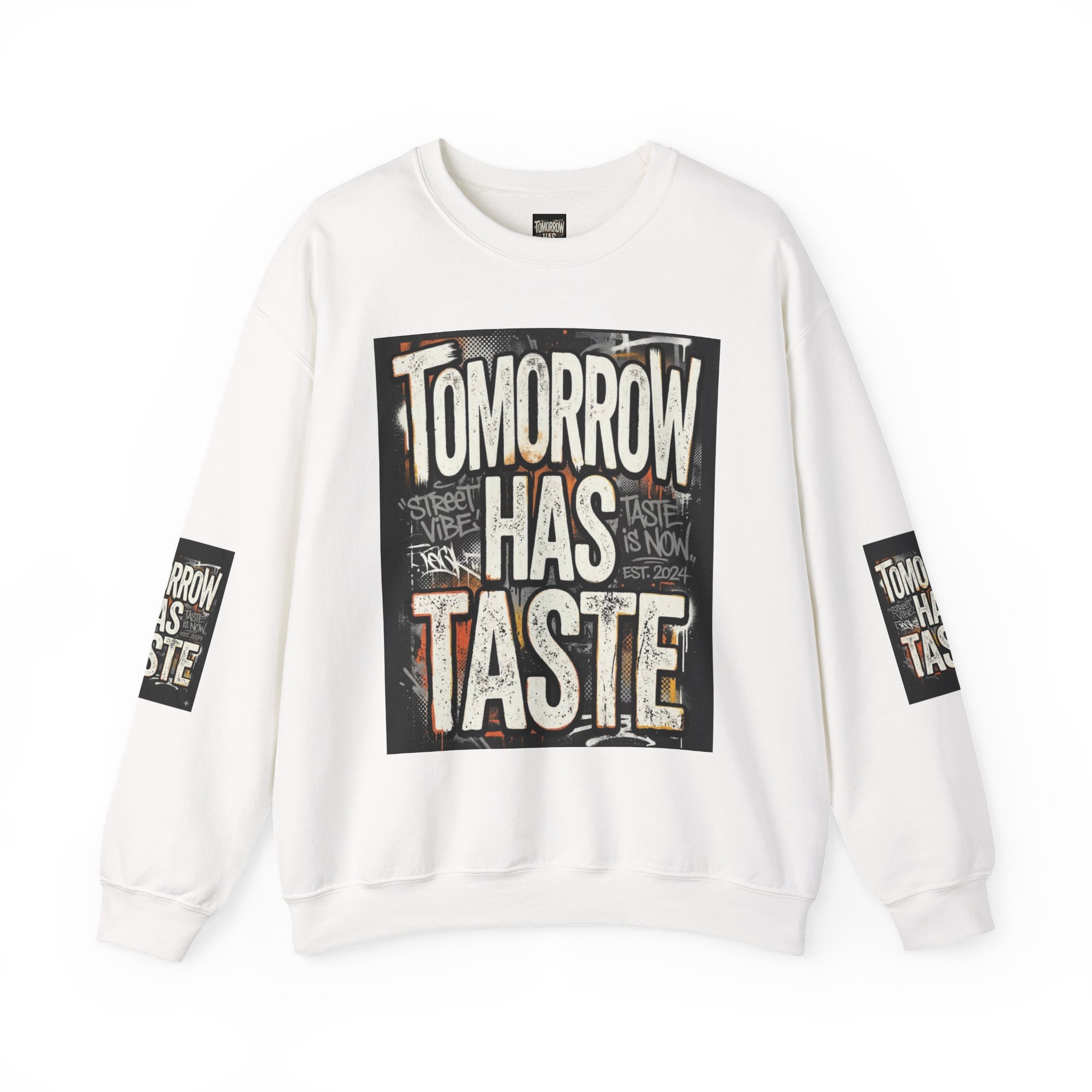 Tomorrow Has Taste Crewneck Sweatshirt
