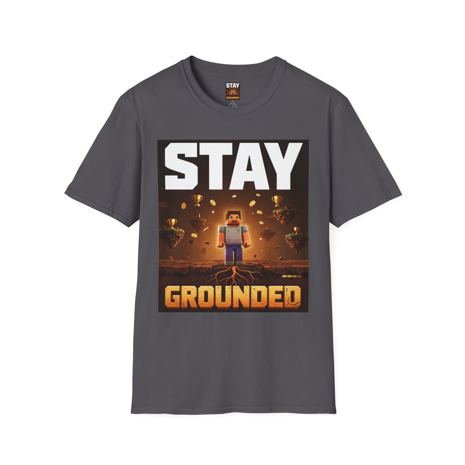 Stay Grounded T-Shirt — Minecraft-Inspired 'STAY GROUNDED' Gaming Tee - Image 35