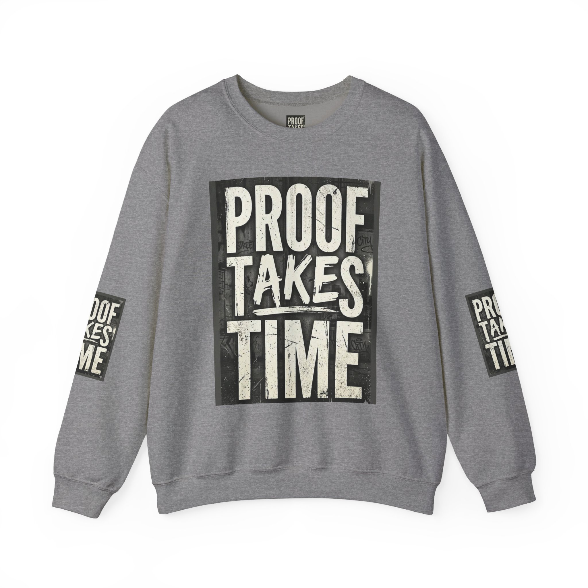 Proof Takes Time Sweatshirt — Motivational Graphic Crewneck - Image 29