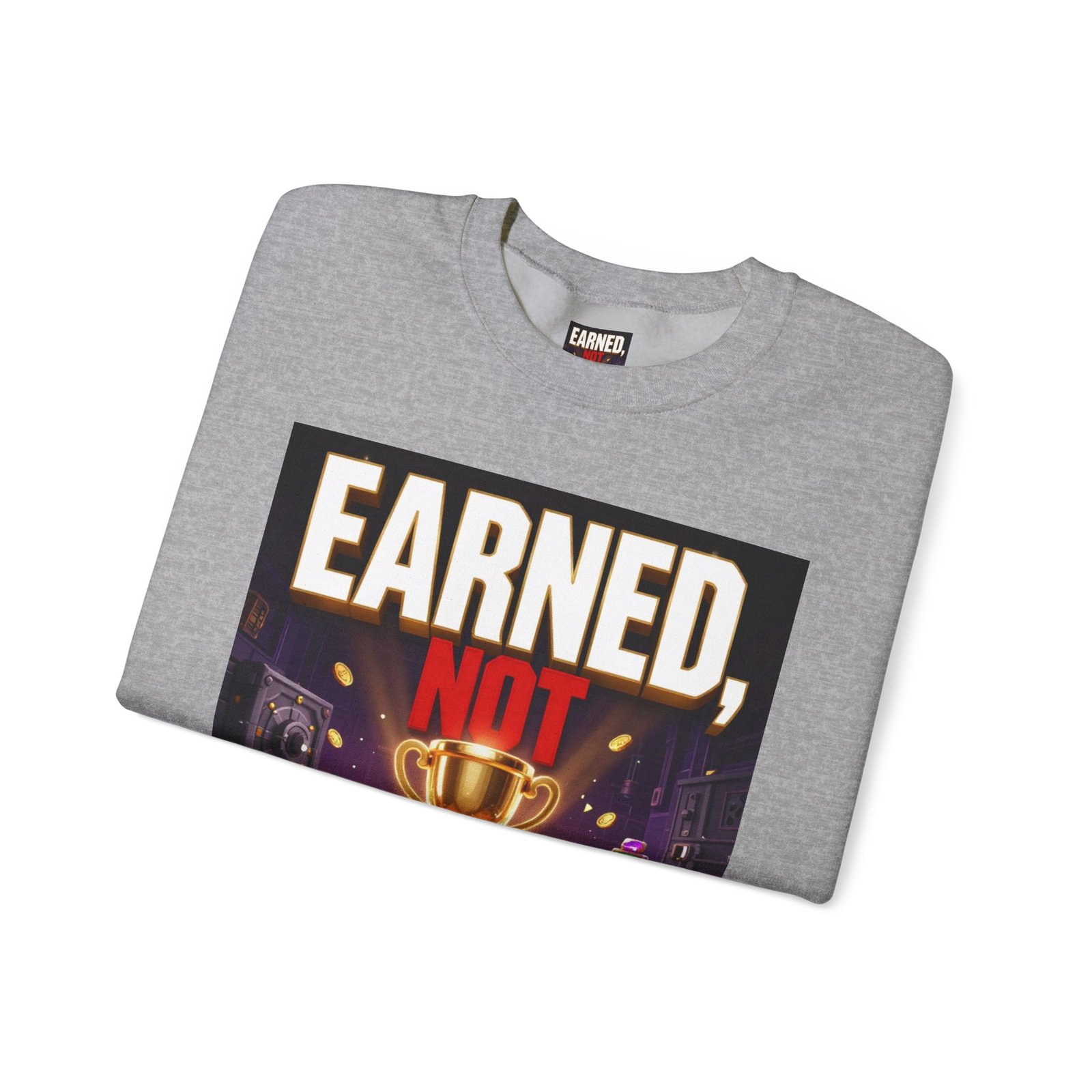 Crewneck Sweatshirt — "Earned, Not Explained" Trophy Graphic - Image 23