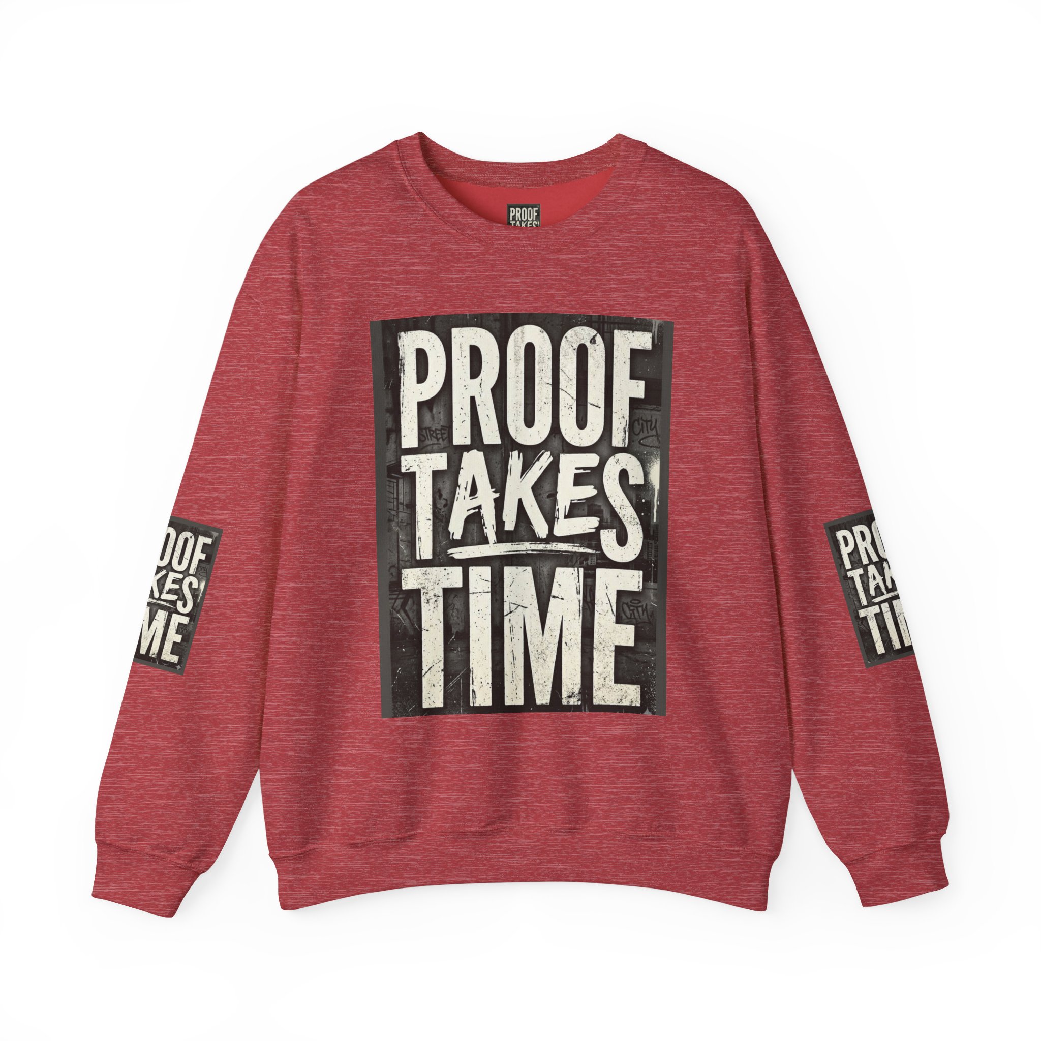 Proof Takes Time Sweatshirt — Motivational Graphic Crewneck - Image 41