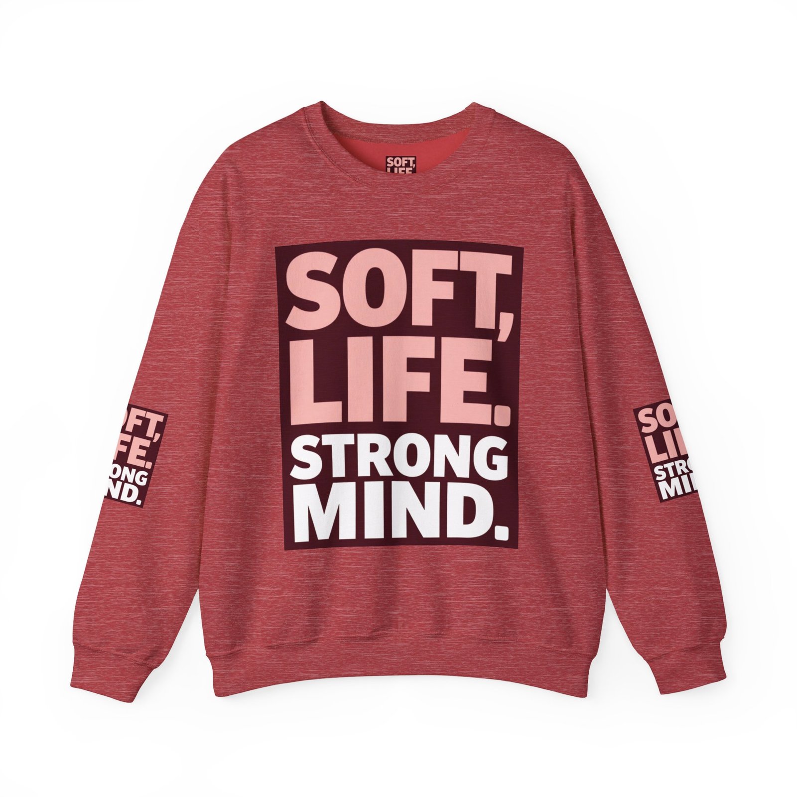 Soft Life Strong Mind Sweatshirt — Inspirational Graphic Crewneck - Image 41