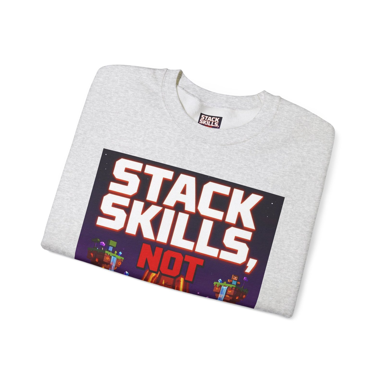 Crewneck Sweatshirt — "Stack Skills, Not Excuses" Motivational Gamer Graphic - Image 7