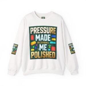 Graphic Sweatshirt — "Pressure Made Me Polished" Building Block Crewneck