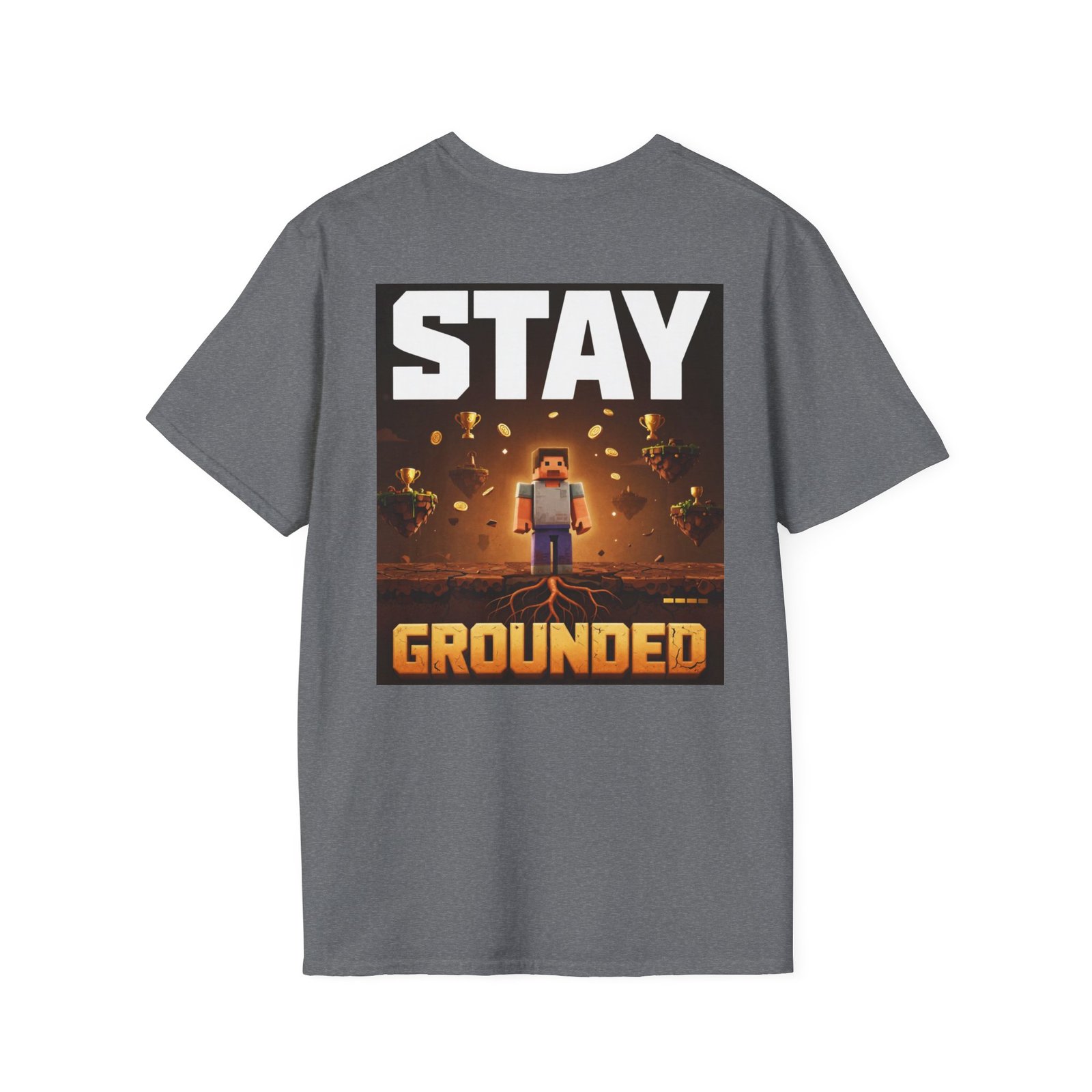 Stay Grounded T-Shirt — Minecraft-Inspired 'STAY GROUNDED' Gaming Tee - Image 24