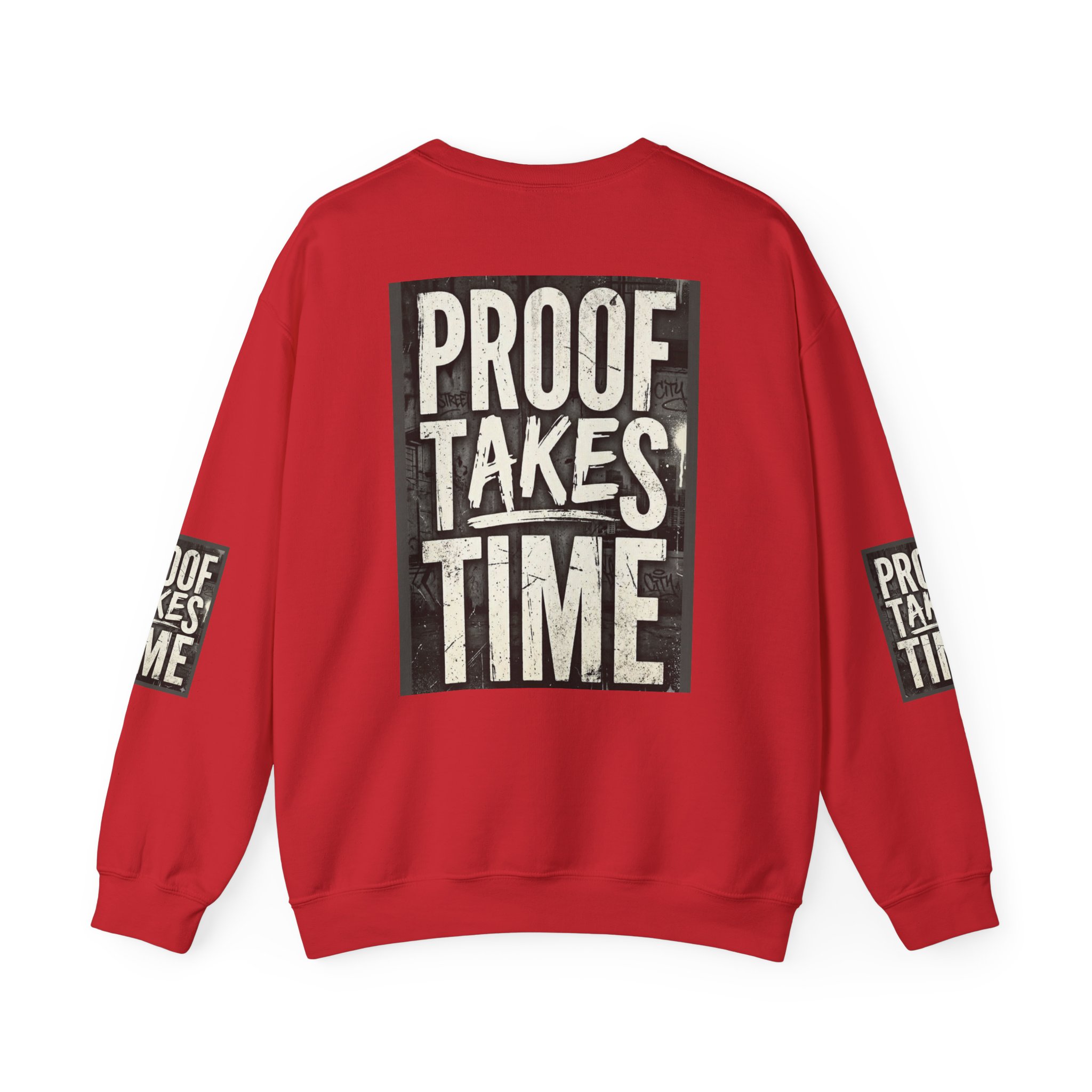 Proof Takes Time Sweatshirt — Motivational Graphic Crewneck - Image 46