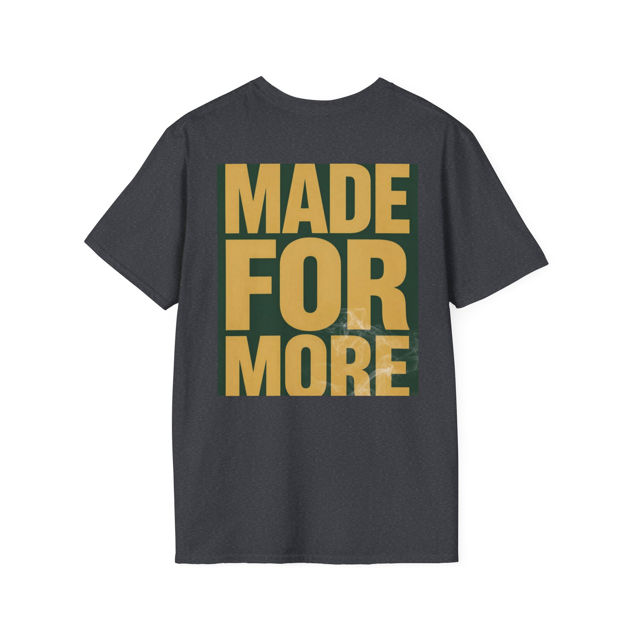 Made For More Graphic T-Shirt — Bold Motivational Cotton Tee - Image 40