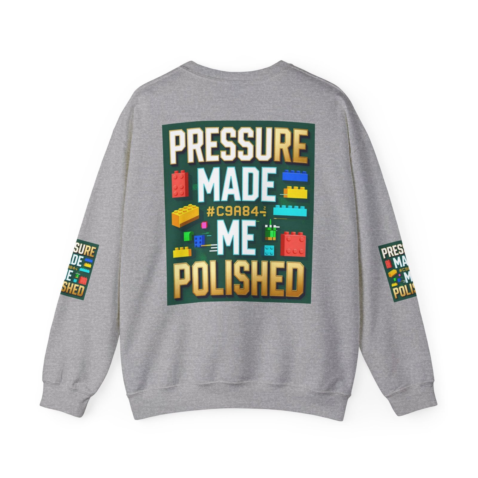 Graphic Sweatshirt — "Pressure Made Me Polished" Building Block Crewneck - Image 22