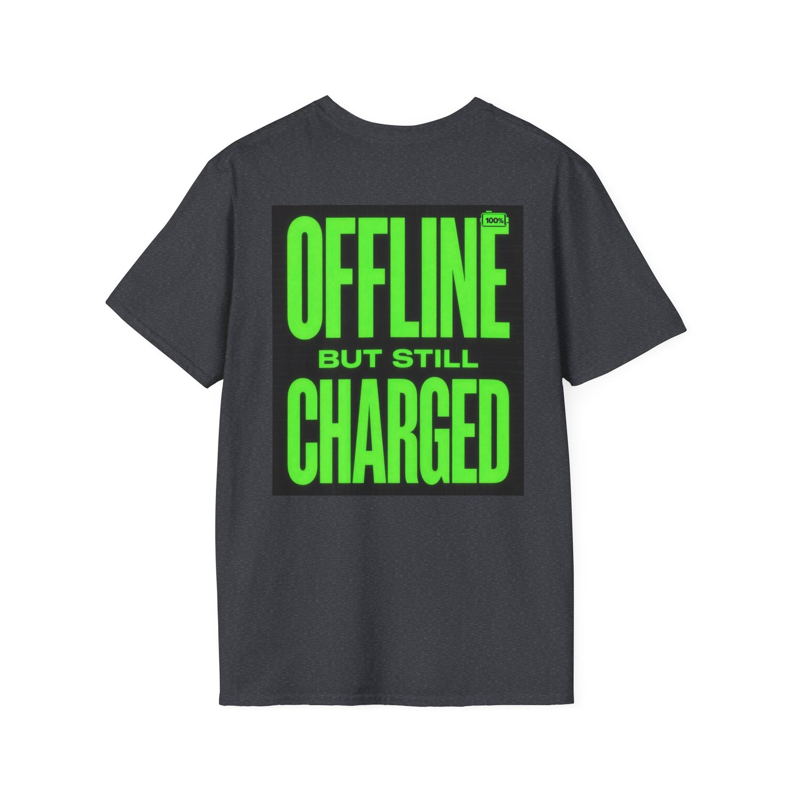 Offline But Still Charged T-Shirt — Neon Green Graphic Tee - Image 40