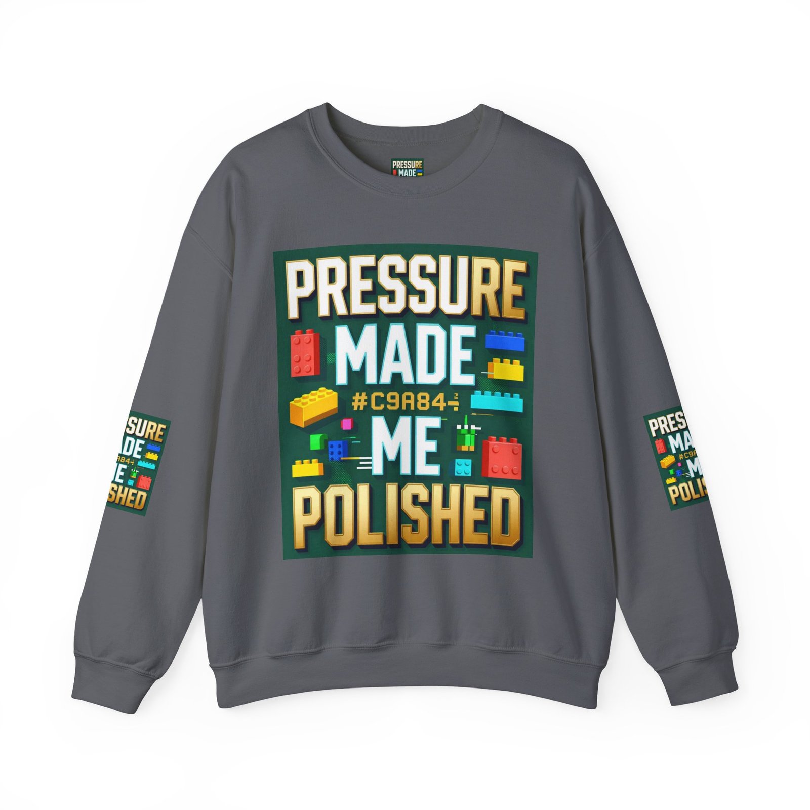 Graphic Sweatshirt — "Pressure Made Me Polished" Building Block Crewneck - Image 37