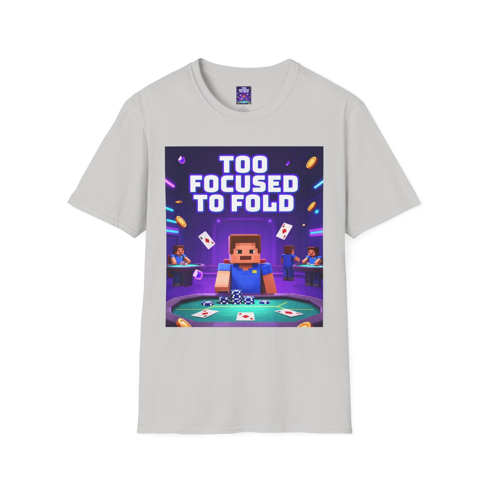 Poker T-Shirt — "Too Focused to Fold" Gaming Tee - Image 11