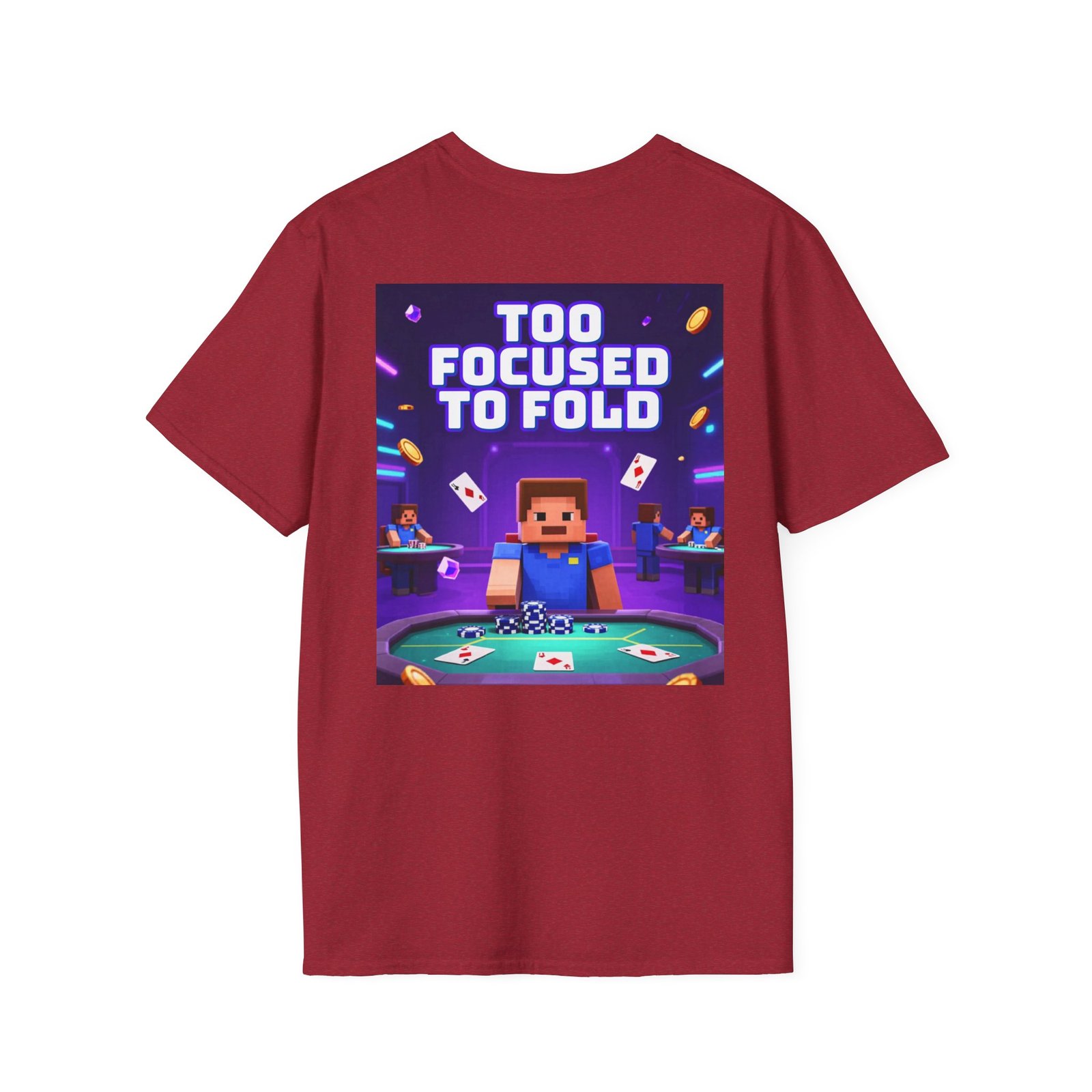 Poker T-Shirt — "Too Focused to Fold" Gaming Tee - Image 48