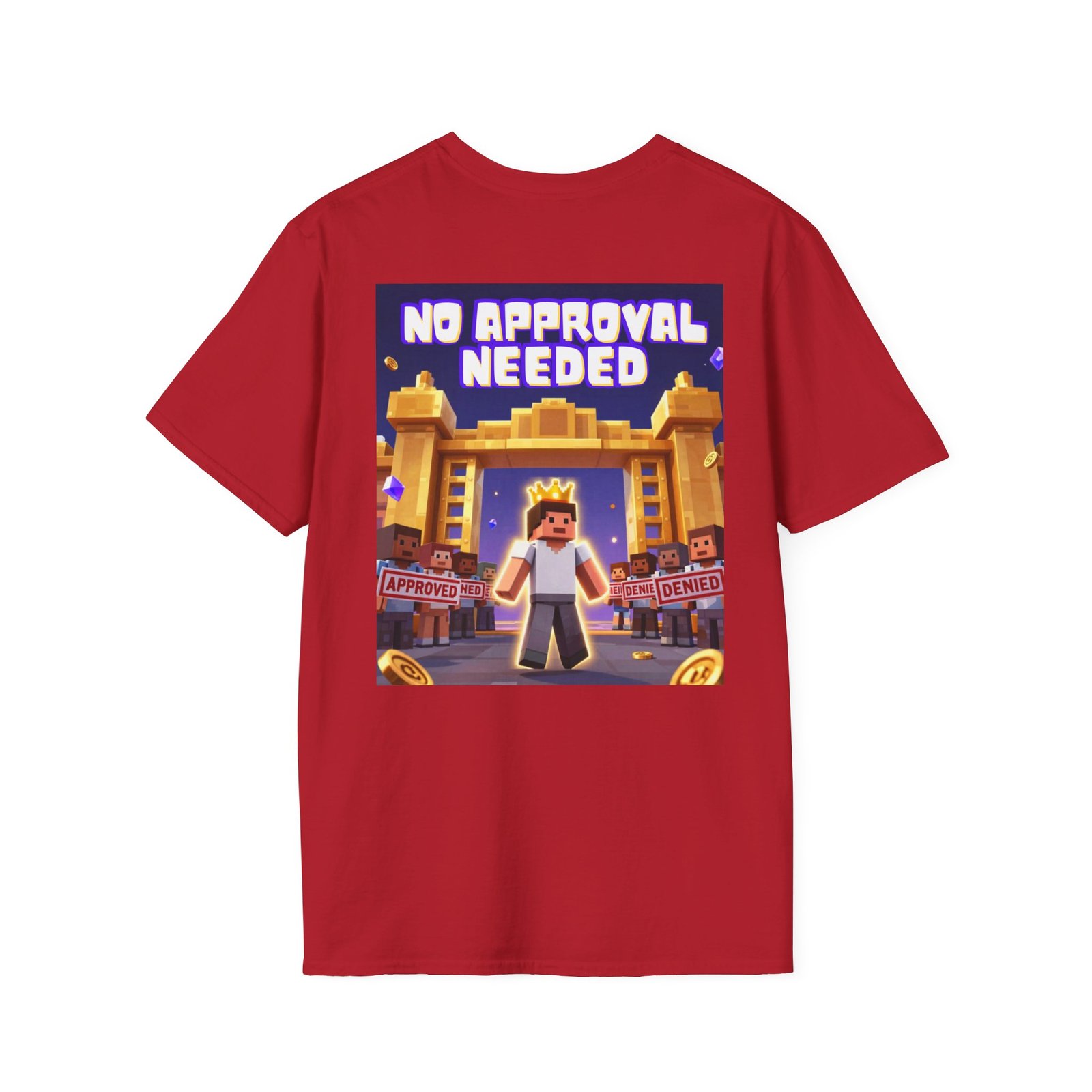 No Approval Needed T‑Shirt — Bold Roblox-style Gamer Tee - Image 52