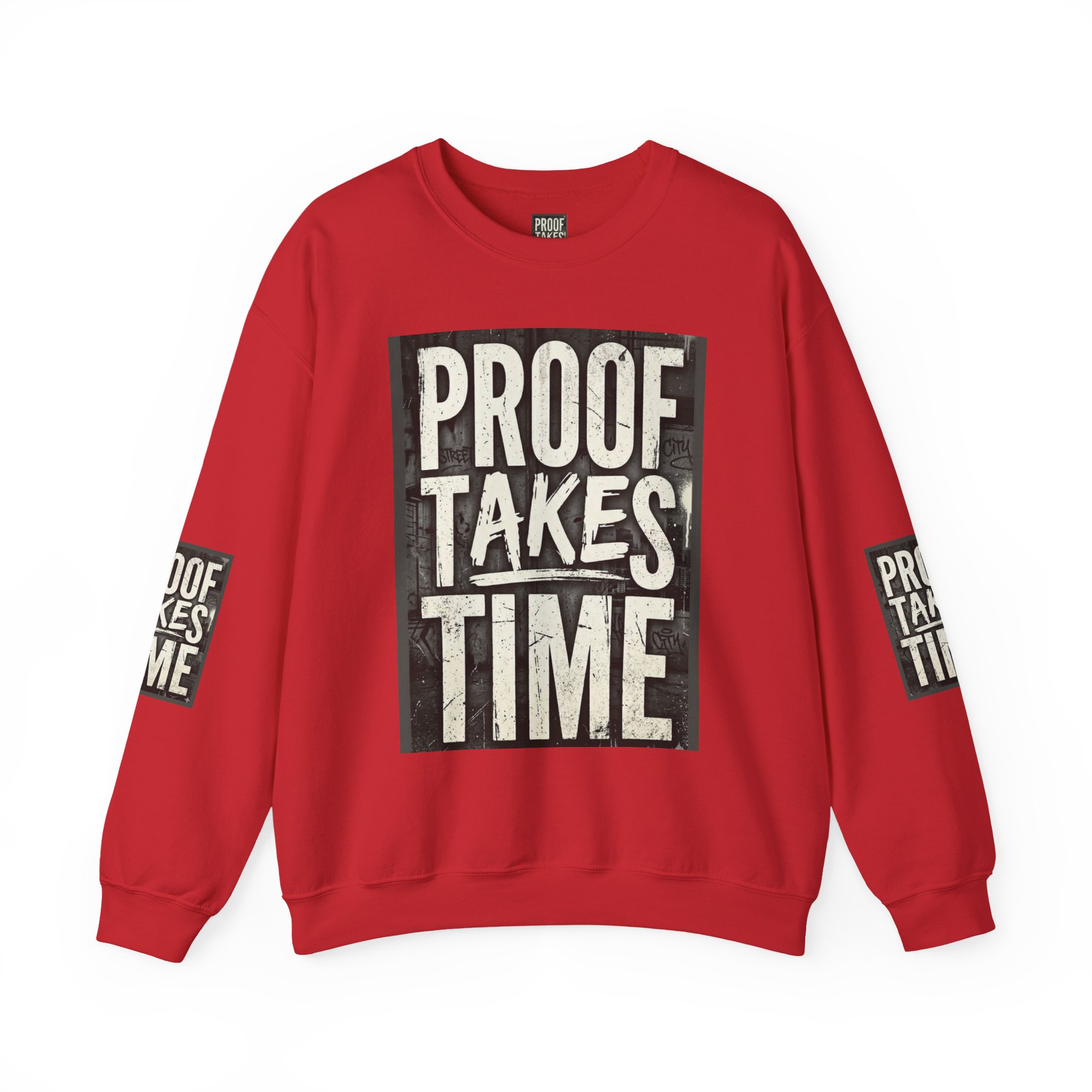 Proof Takes Time Sweatshirt — Motivational Graphic Crewneck - Image 45