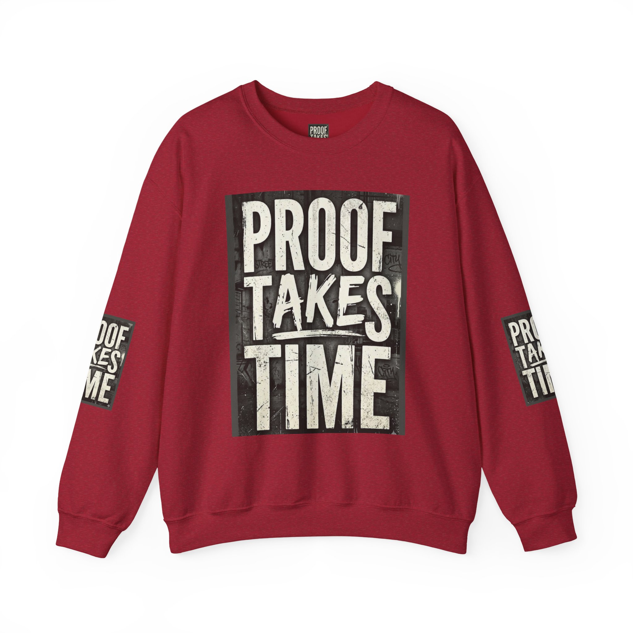 Proof Takes Time Sweatshirt — Motivational Graphic Crewneck - Image 49