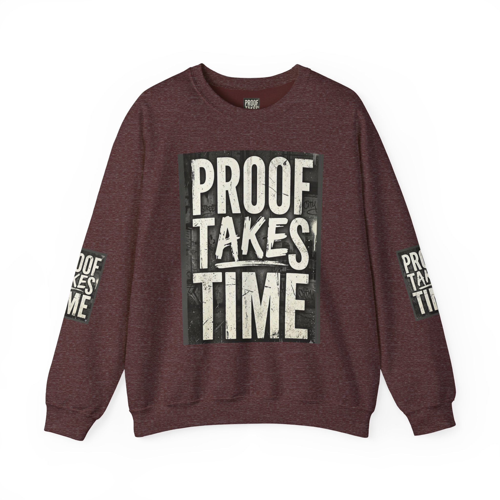 Proof Takes Time Sweatshirt — Motivational Graphic Crewneck - Image 13