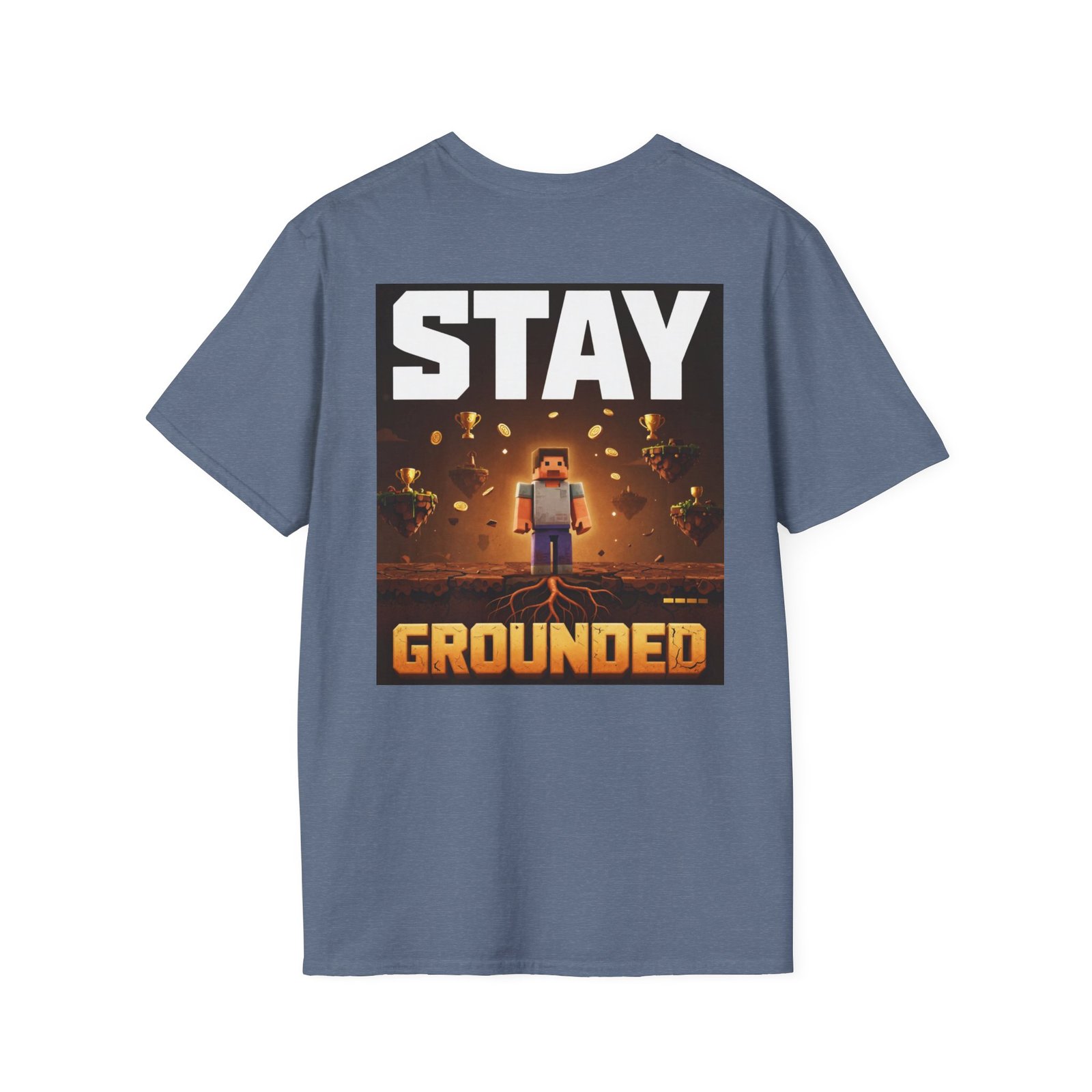 Stay Grounded T-Shirt — Minecraft-Inspired 'STAY GROUNDED' Gaming Tee - Image 32