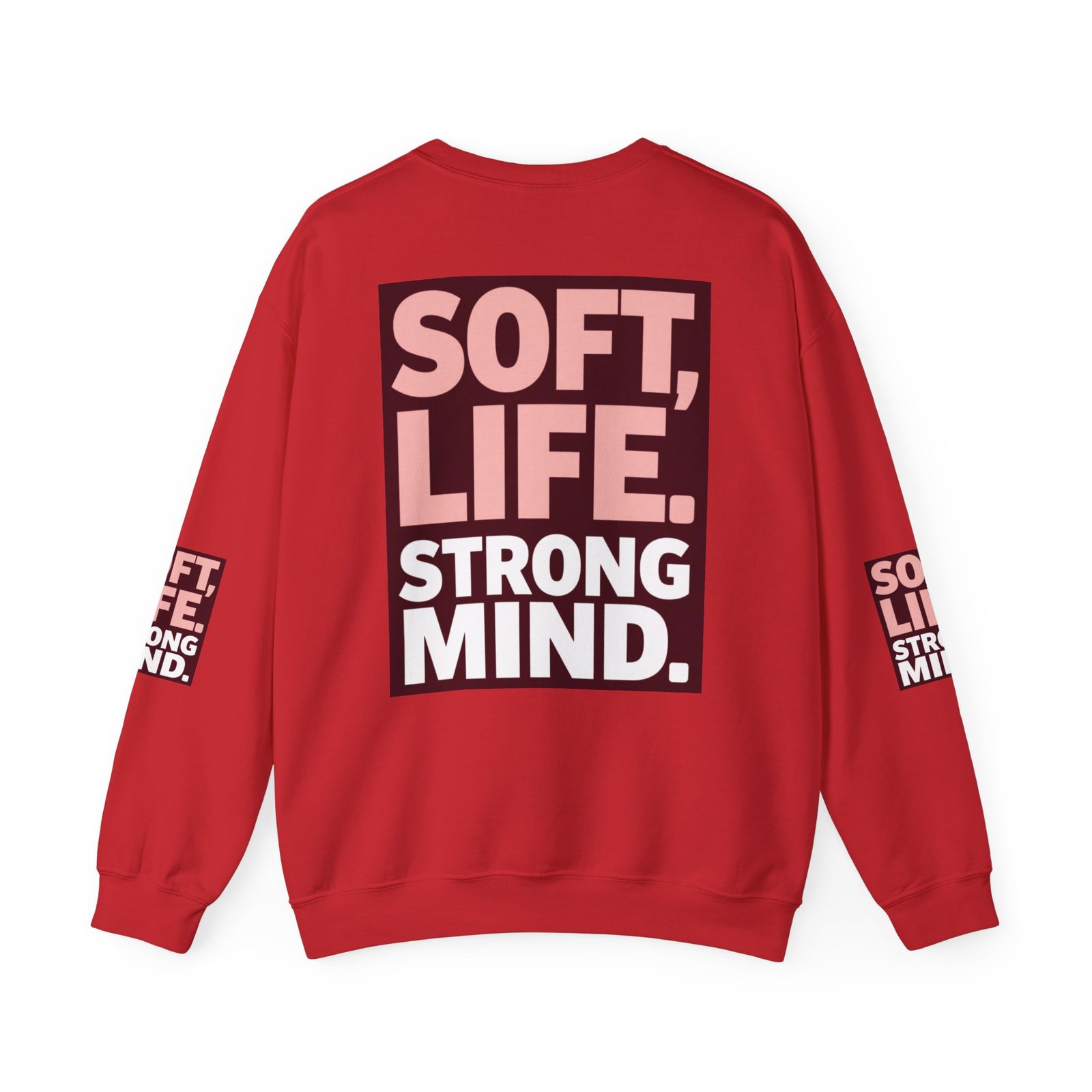 Soft Life Strong Mind Sweatshirt — Inspirational Graphic Crewneck - Image 46