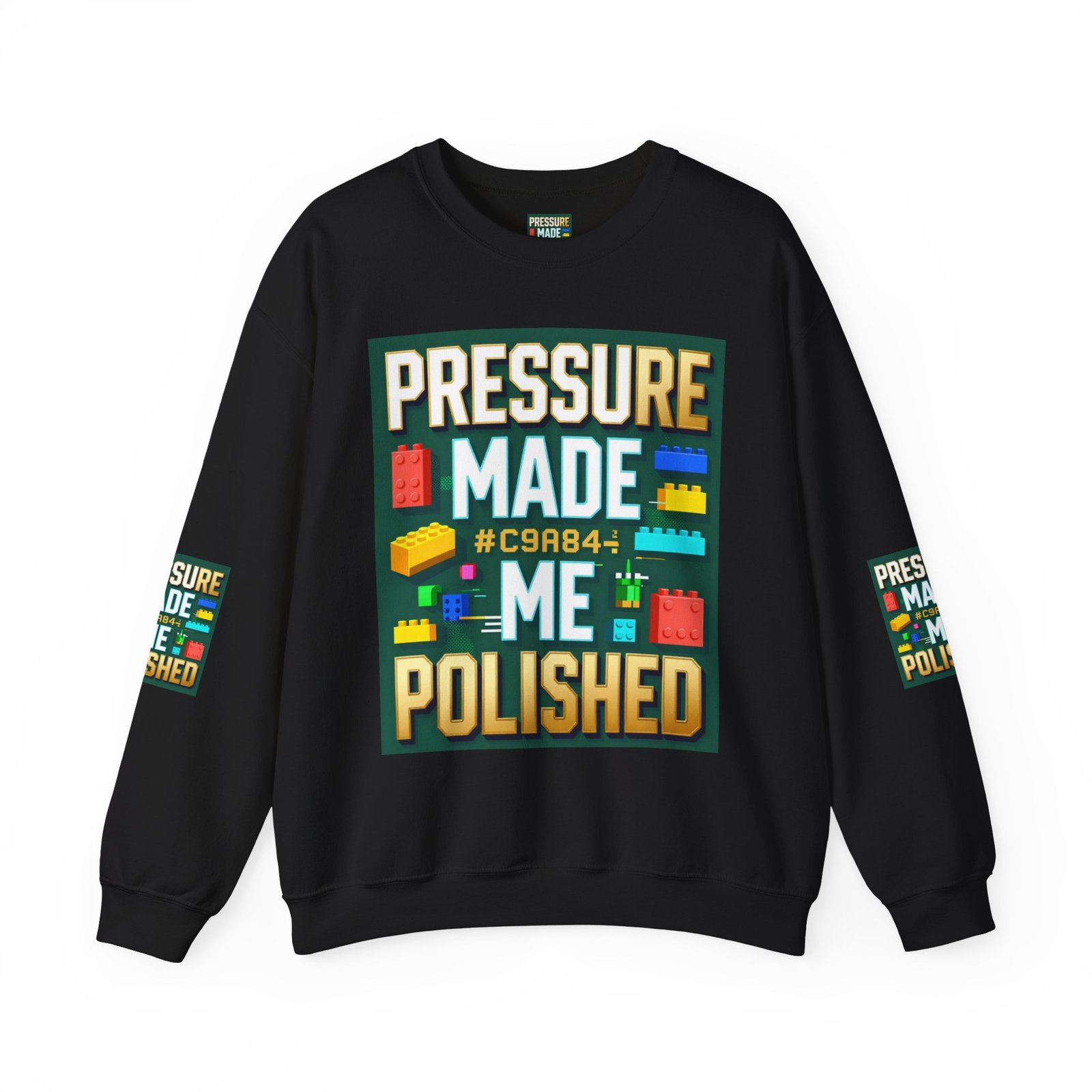 Graphic Sweatshirt — "Pressure Made Me Polished" Building Block Crewneck - Image 17
