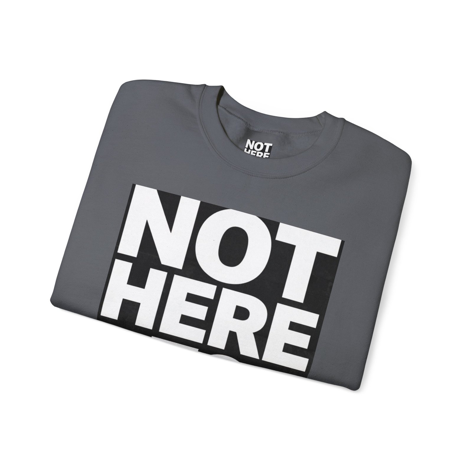 Crewneck Sweatshirt — “Not Here to Blend” Bold Graphic Crewneck - Image 39