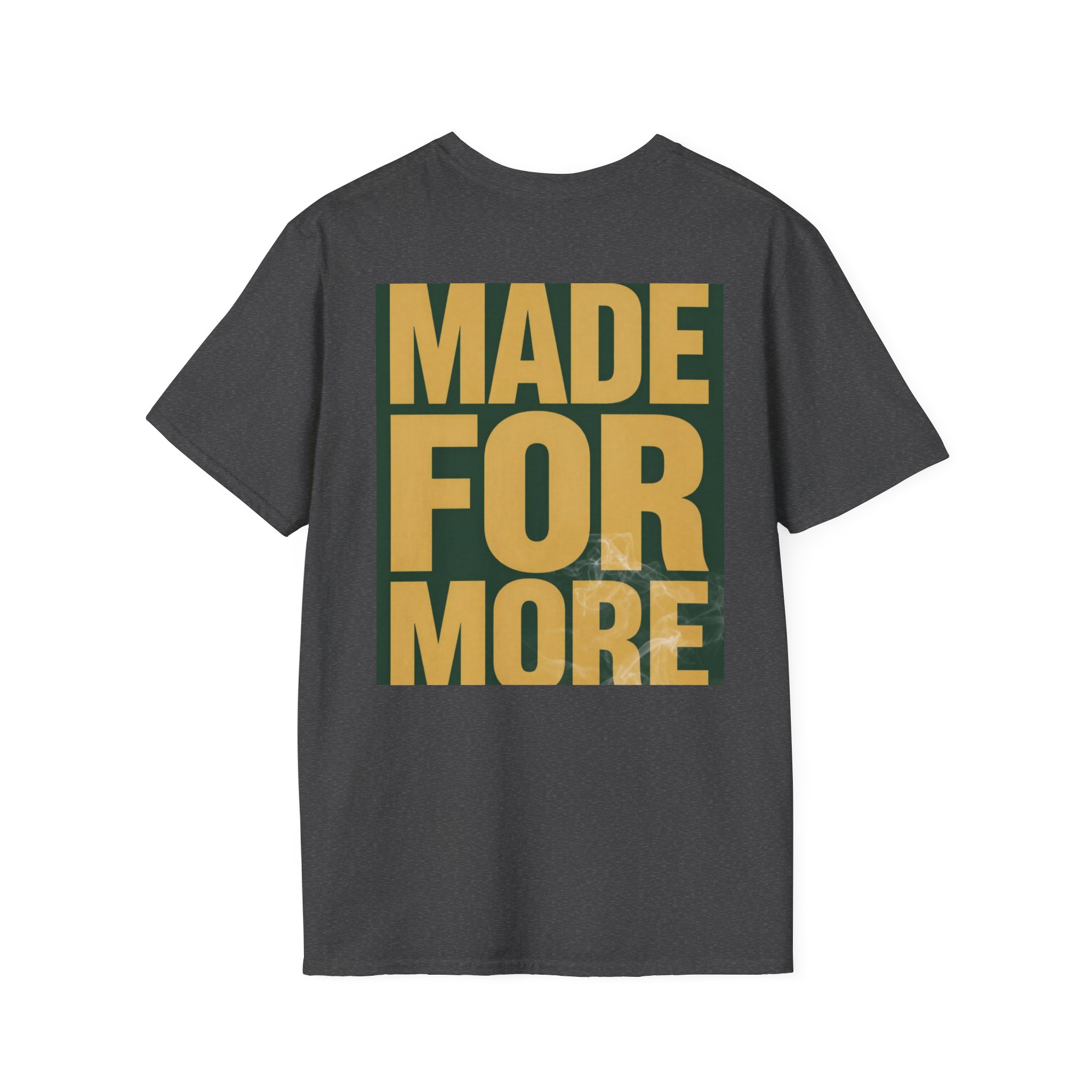 Made For More Graphic T-Shirt — Bold Motivational Cotton Tee - Image 28