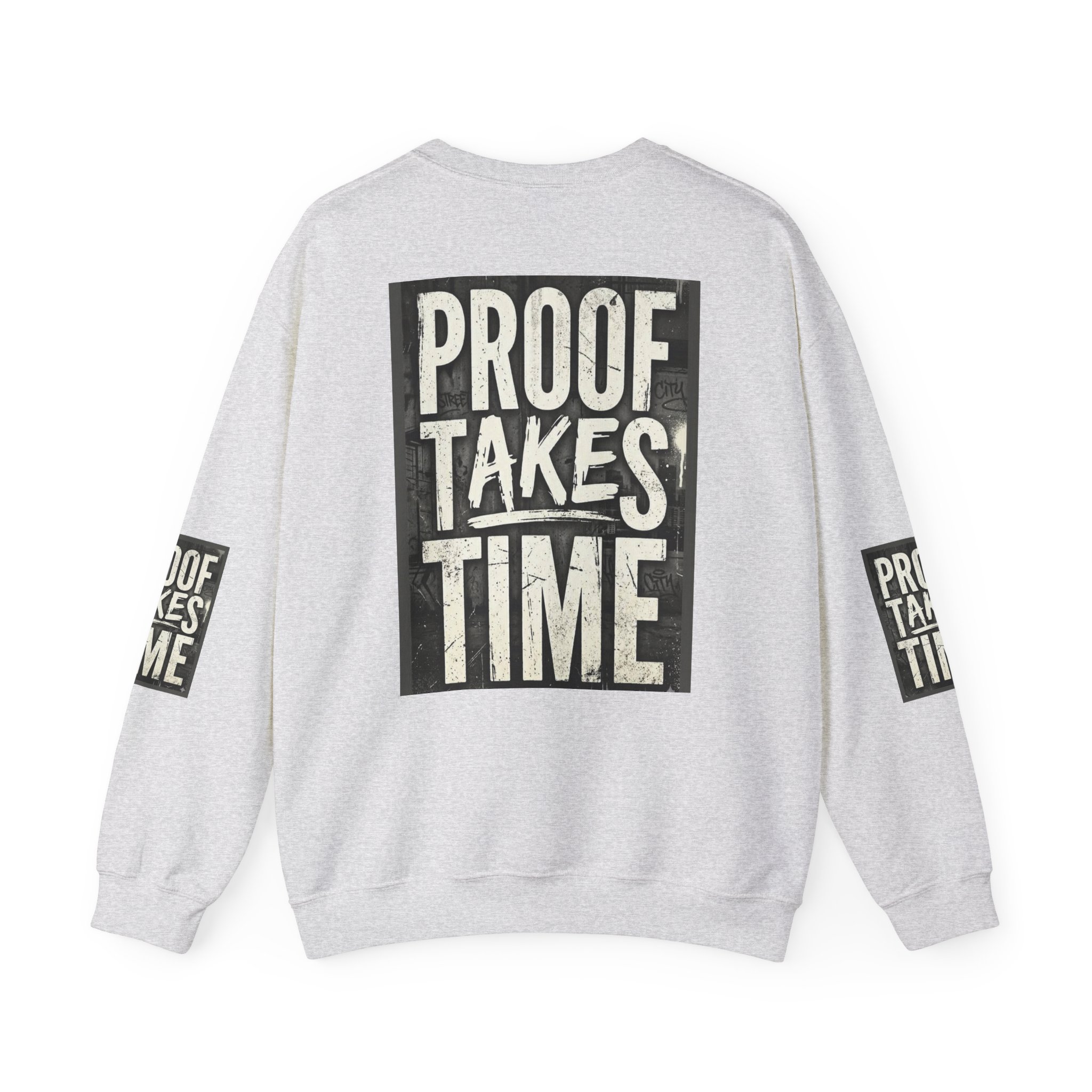 Proof Takes Time Sweatshirt — Motivational Graphic Crewneck - Image 6