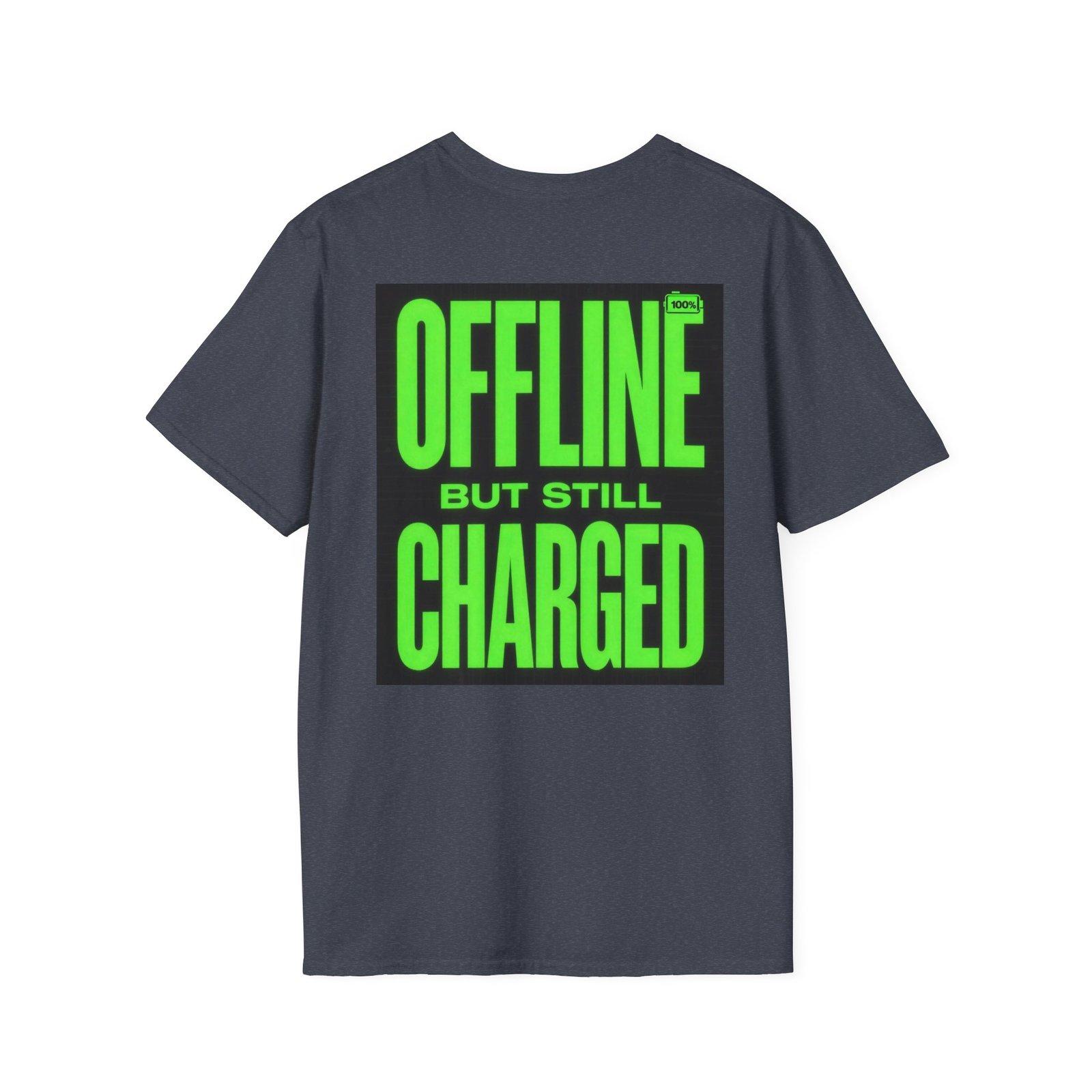 Offline But Still Charged T-Shirt — Neon Green Graphic Tee - Image 44