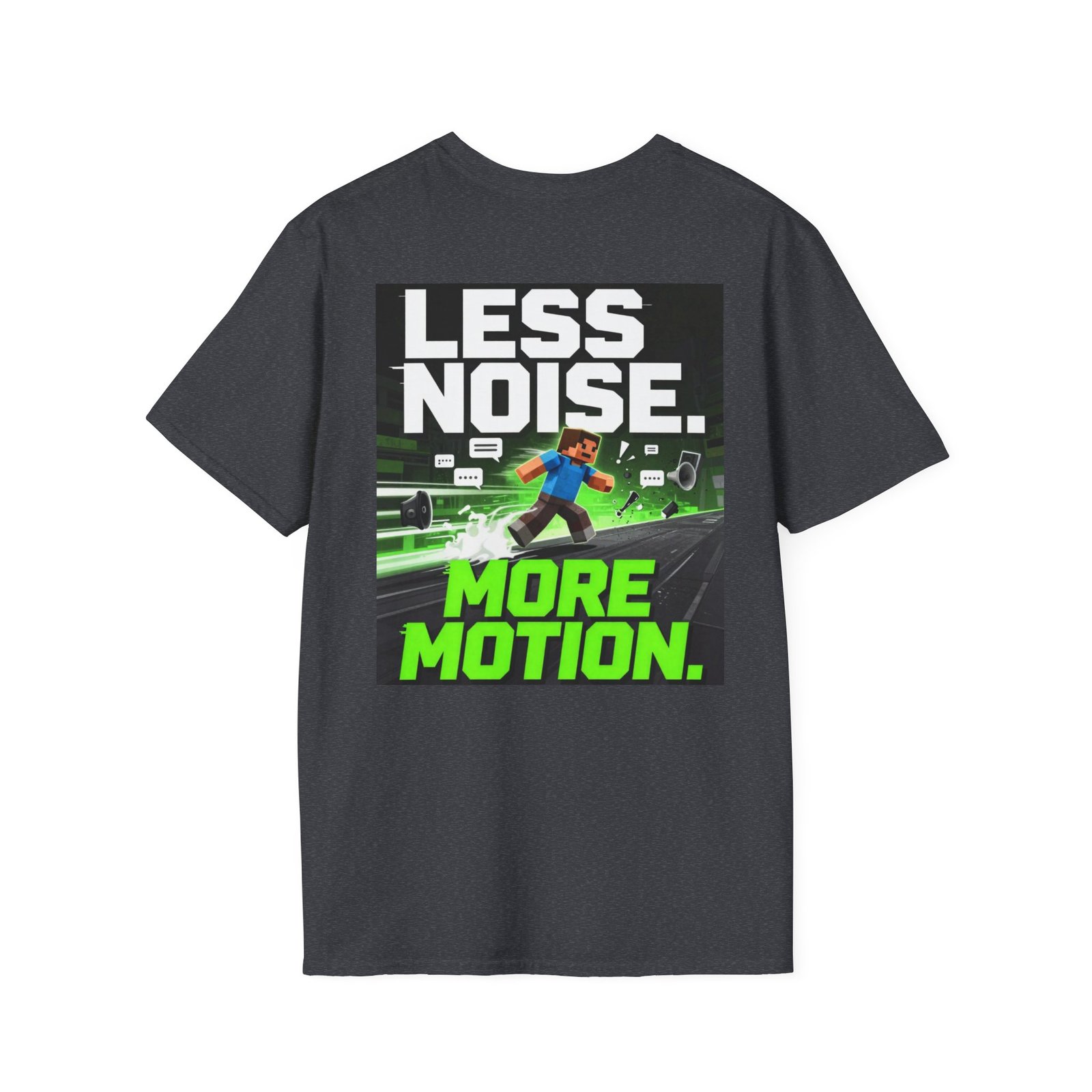 Less Noise More Motion T-Shirt — Gamer Minimalist Graphic Tee - Image 40