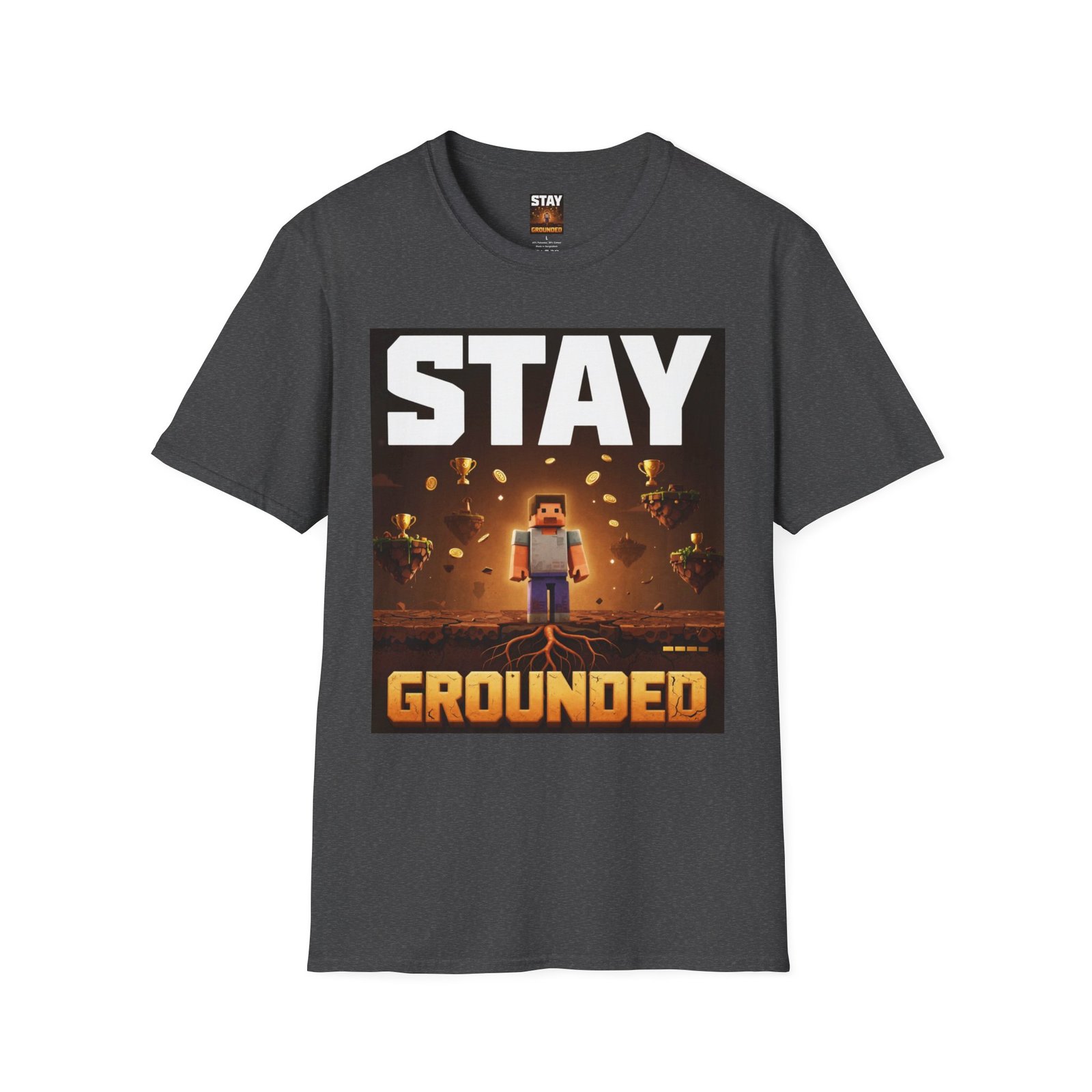 Stay Grounded T-Shirt — Minecraft-Inspired 'STAY GROUNDED' Gaming Tee - Image 27