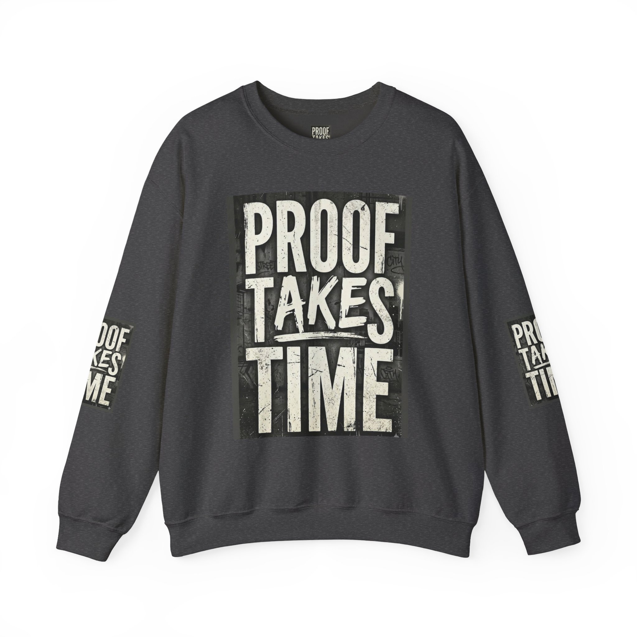 Proof Takes Time Sweatshirt — Motivational Graphic Crewneck - Image 33