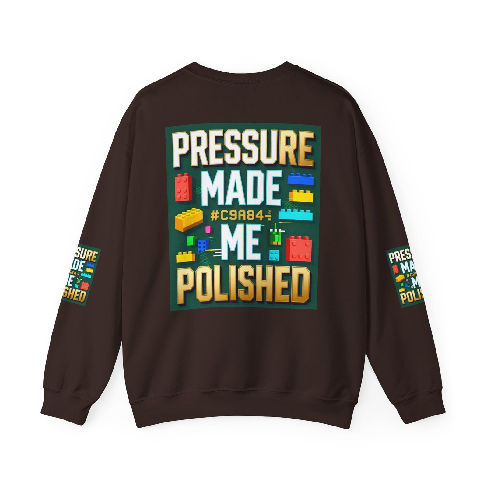 Graphic Sweatshirt — "Pressure Made Me Polished" Building Block Crewneck - Image 26