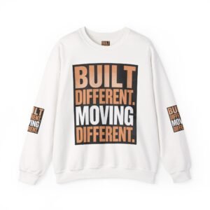 Built Different Crewneck Sweatshirt — "Built Different. Moving Different." Graphic Pullover