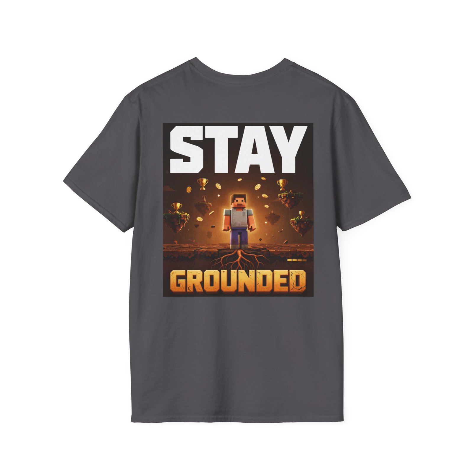 Stay Grounded T-Shirt — Minecraft-Inspired 'STAY GROUNDED' Gaming Tee - Image 36
