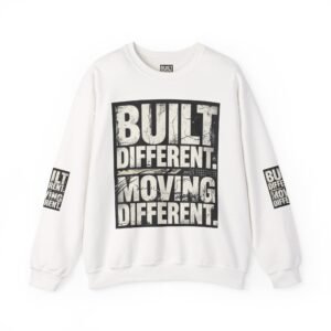 Sweatshirt — "Built Different. Moving Different." Bold Graphic Crewneck