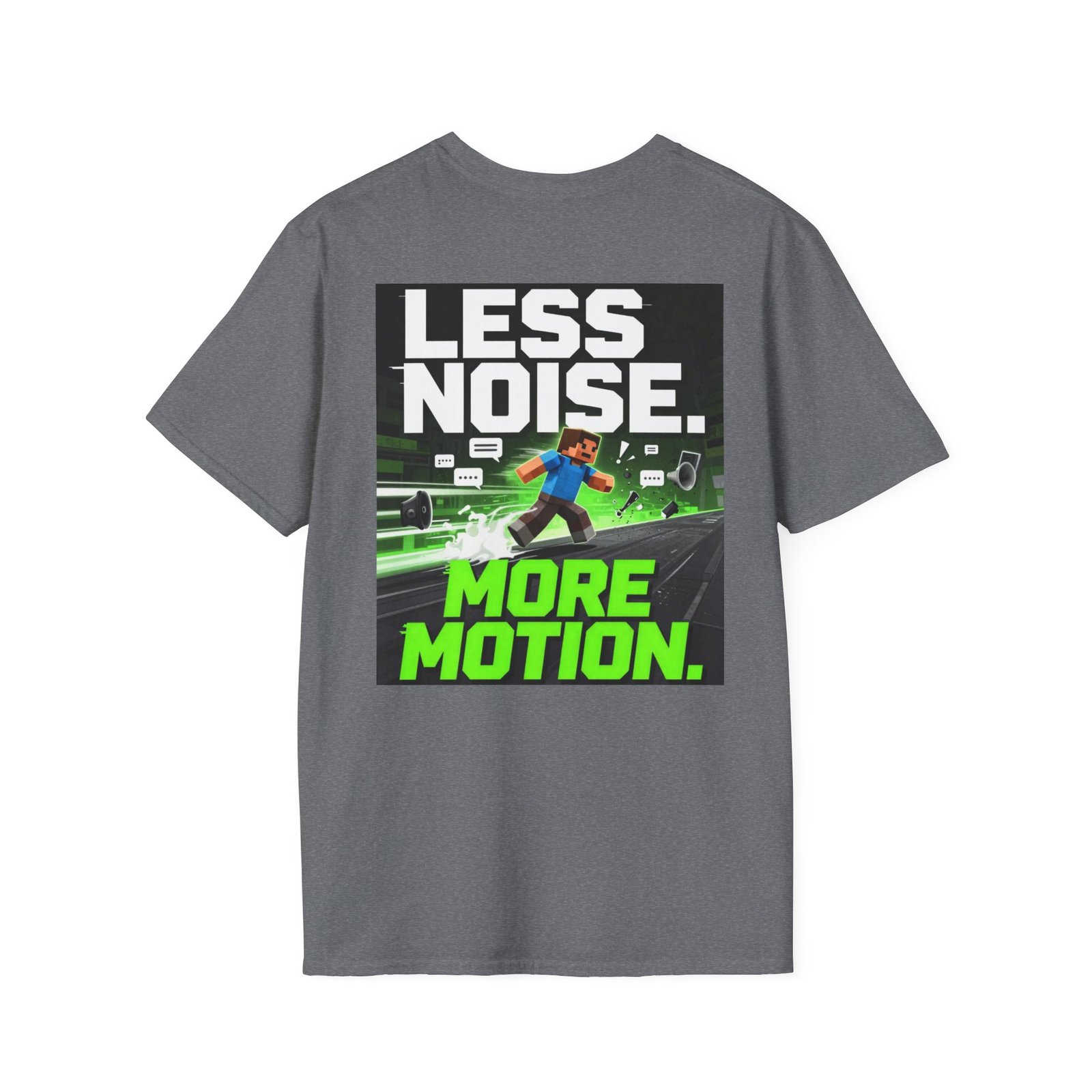 Less Noise More Motion T-Shirt — Gamer Minimalist Graphic Tee - Image 24
