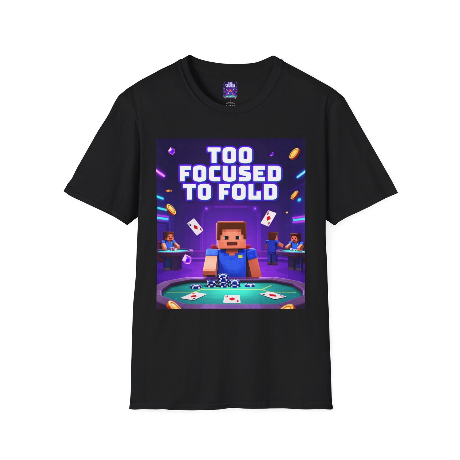 Poker T-Shirt — "Too Focused to Fold" Gaming Tee - Image 7