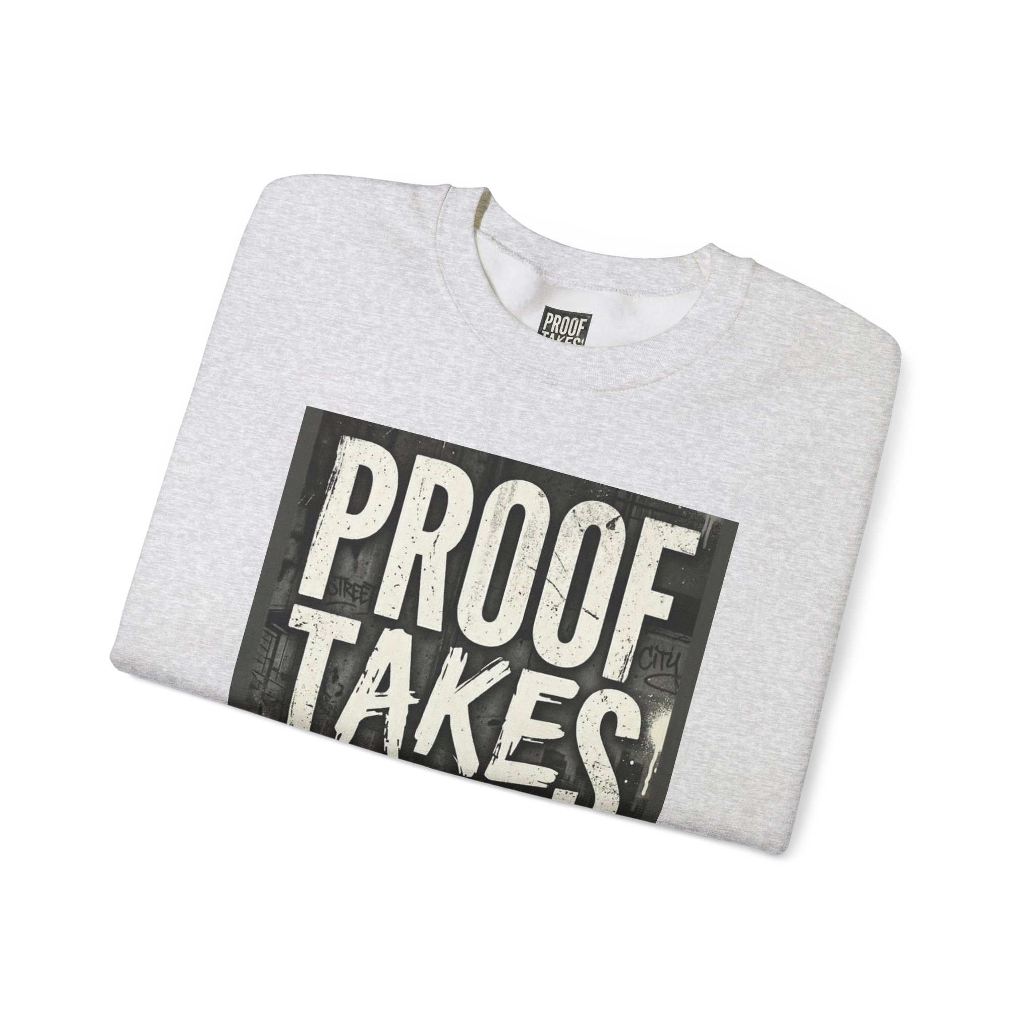 Proof Takes Time Sweatshirt — Motivational Graphic Crewneck - Image 7