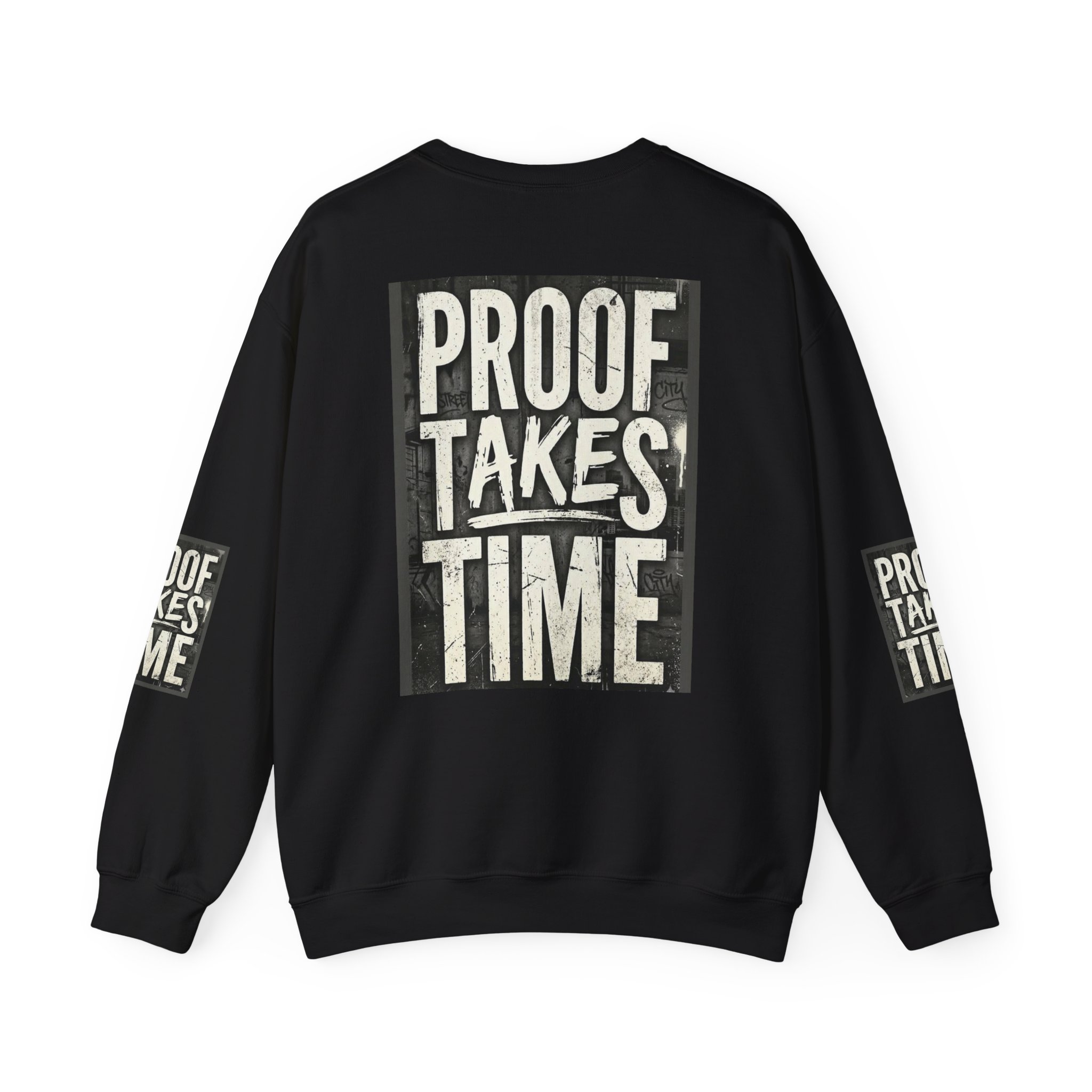 Proof Takes Time Sweatshirt — Motivational Graphic Crewneck - Image 18