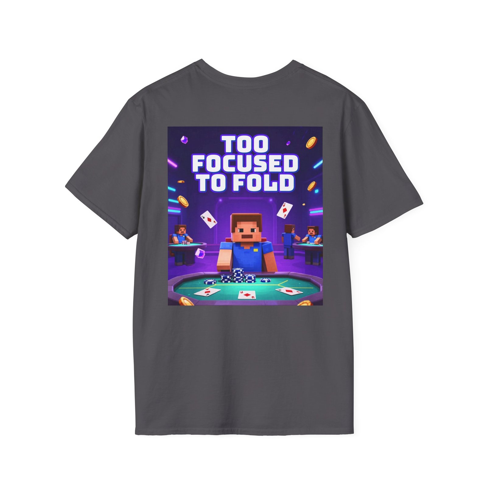 Poker T-Shirt — "Too Focused to Fold" Gaming Tee - Image 36