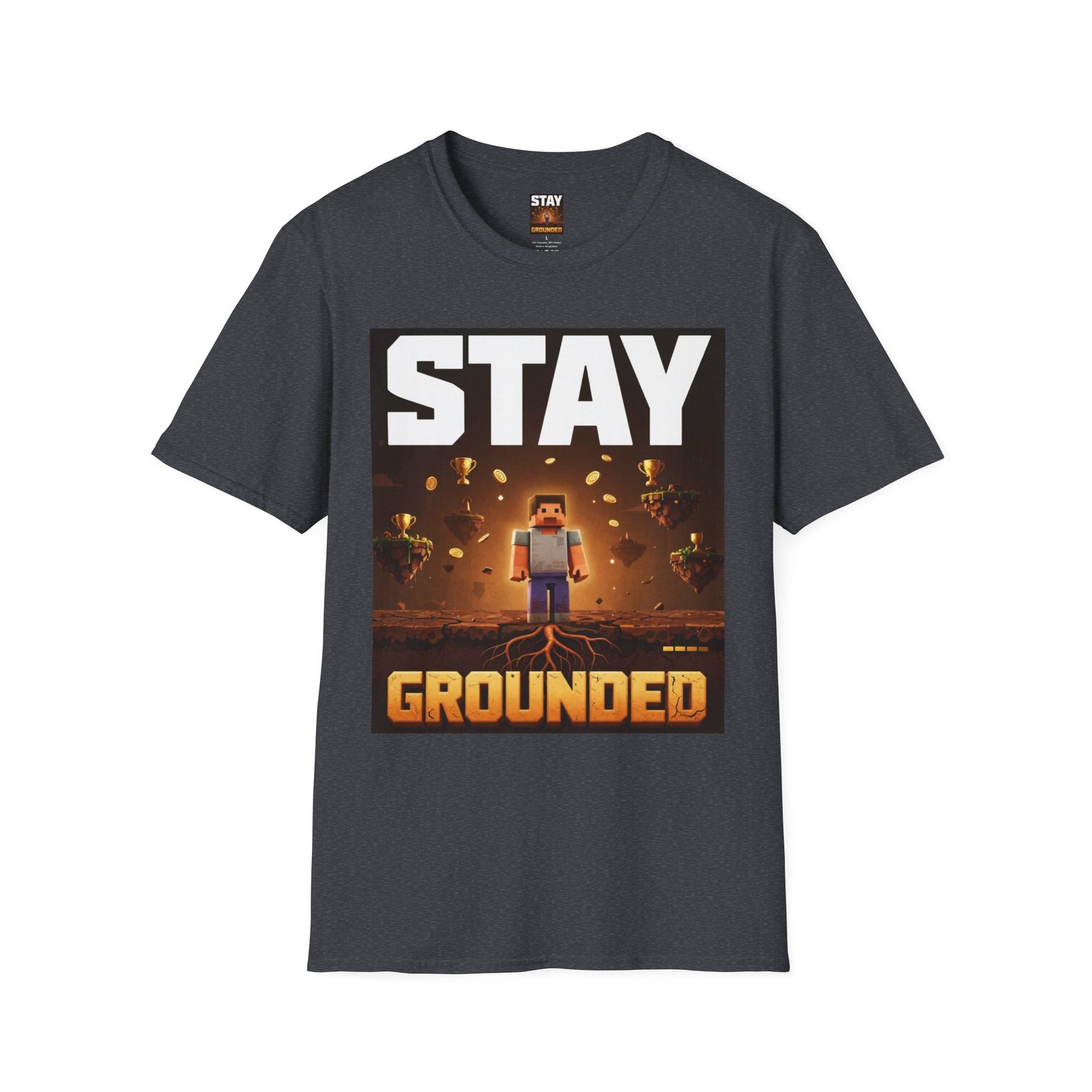 Stay Grounded T-Shirt — Minecraft-Inspired 'STAY GROUNDED' Gaming Tee - Image 39