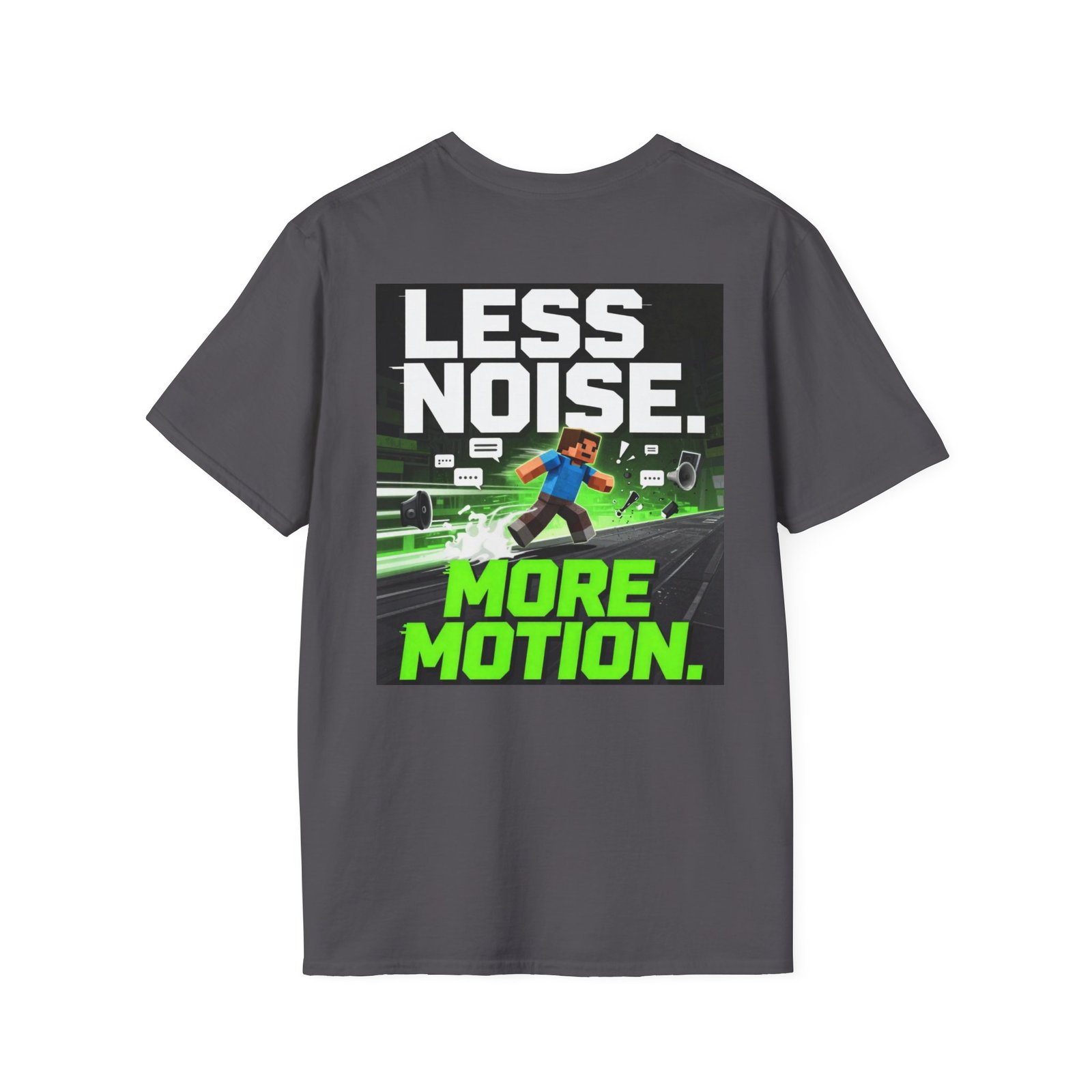 Less Noise More Motion T-Shirt — Gamer Minimalist Graphic Tee - Image 36