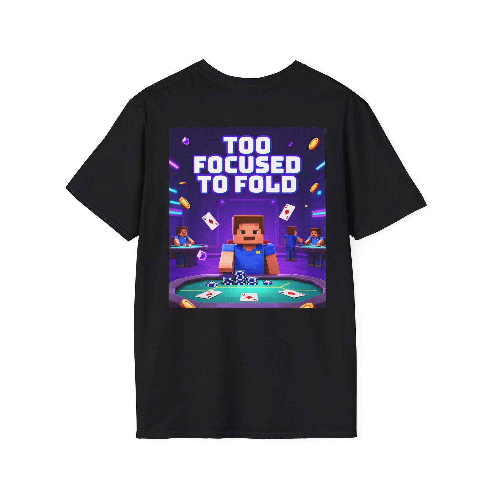 Poker T-Shirt — "Too Focused to Fold" Gaming Tee - Image 8