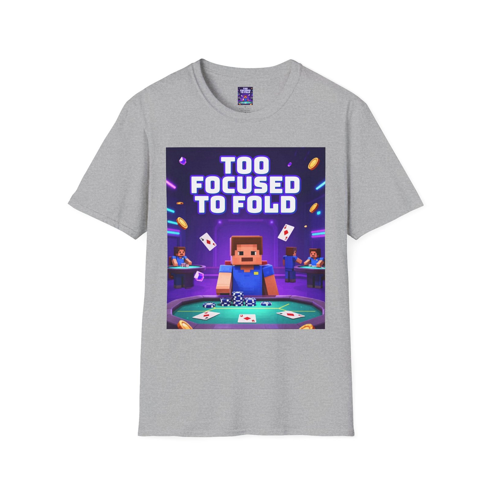 Poker T-Shirt — "Too Focused to Fold" Gaming Tee - Image 15