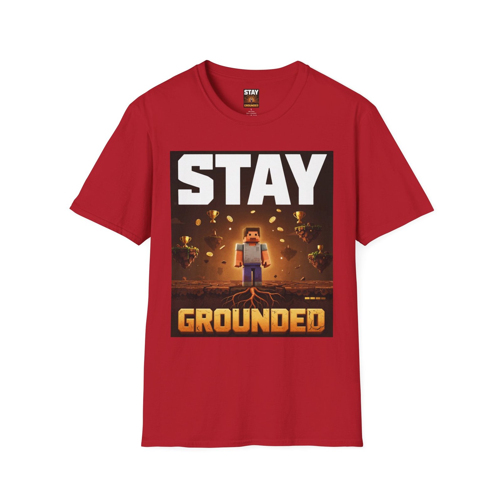 Stay Grounded T-Shirt — Minecraft-Inspired 'STAY GROUNDED' Gaming Tee - Image 51