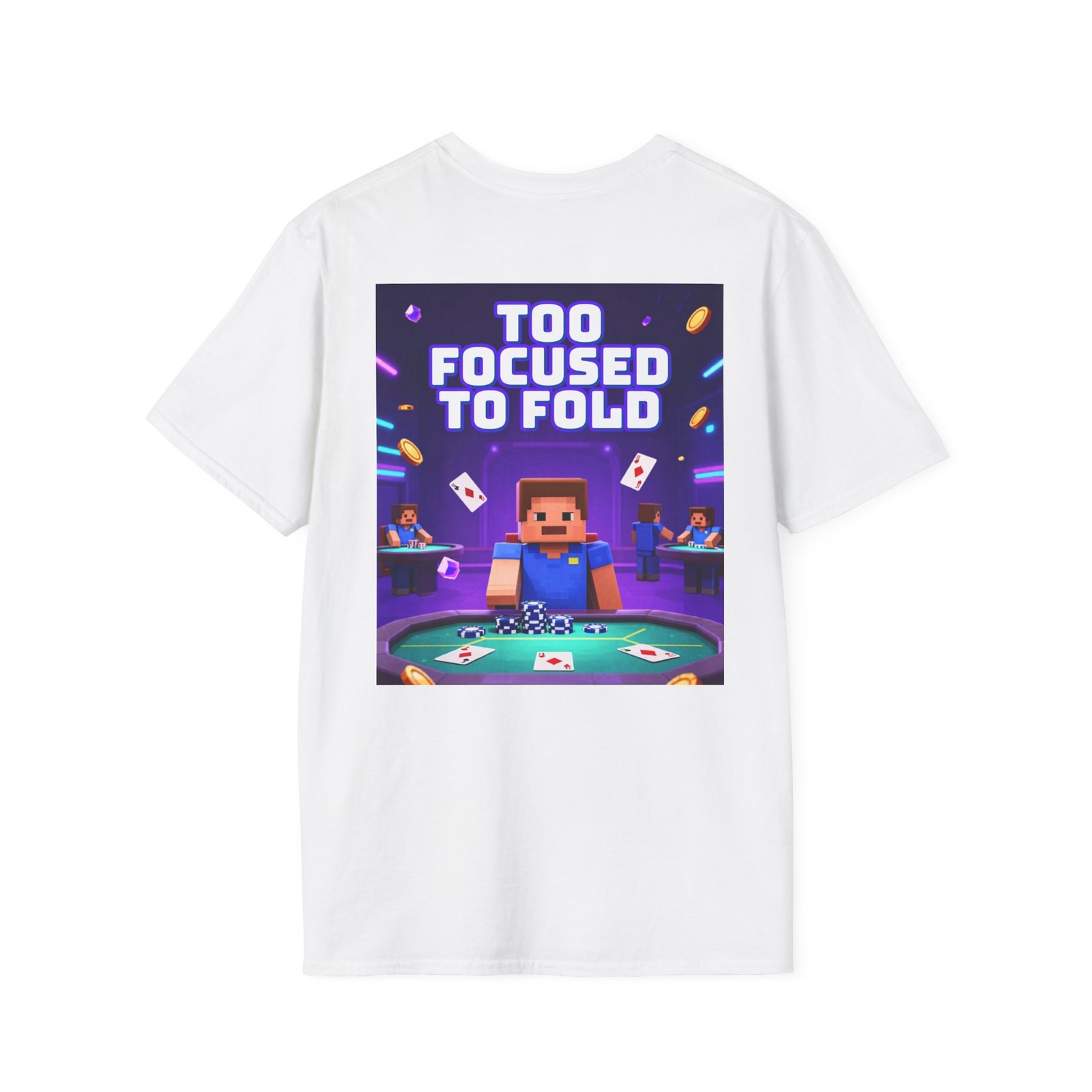 Poker T-Shirt — "Too Focused to Fold" Gaming Tee - Image 4