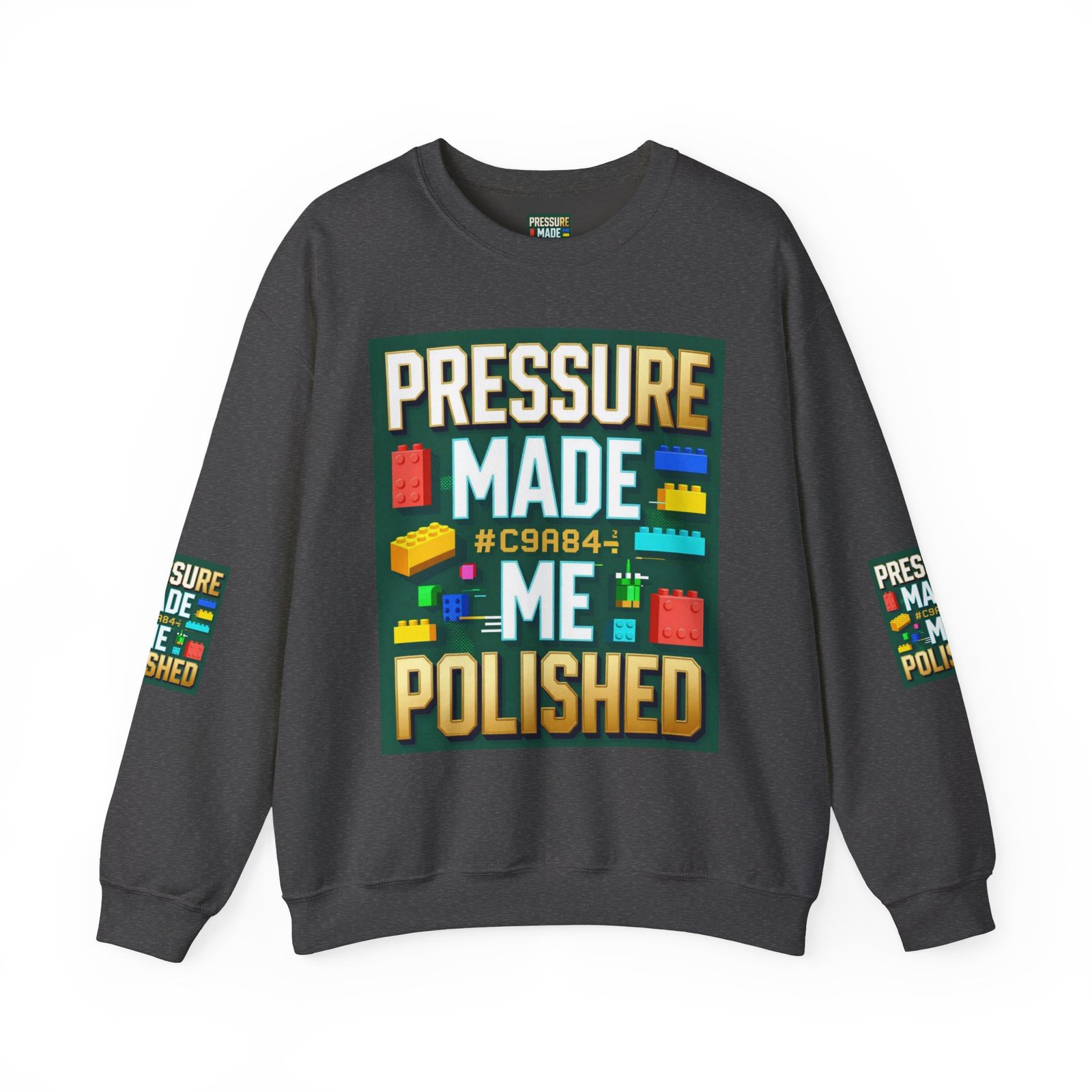 Graphic Sweatshirt — "Pressure Made Me Polished" Building Block Crewneck - Image 33