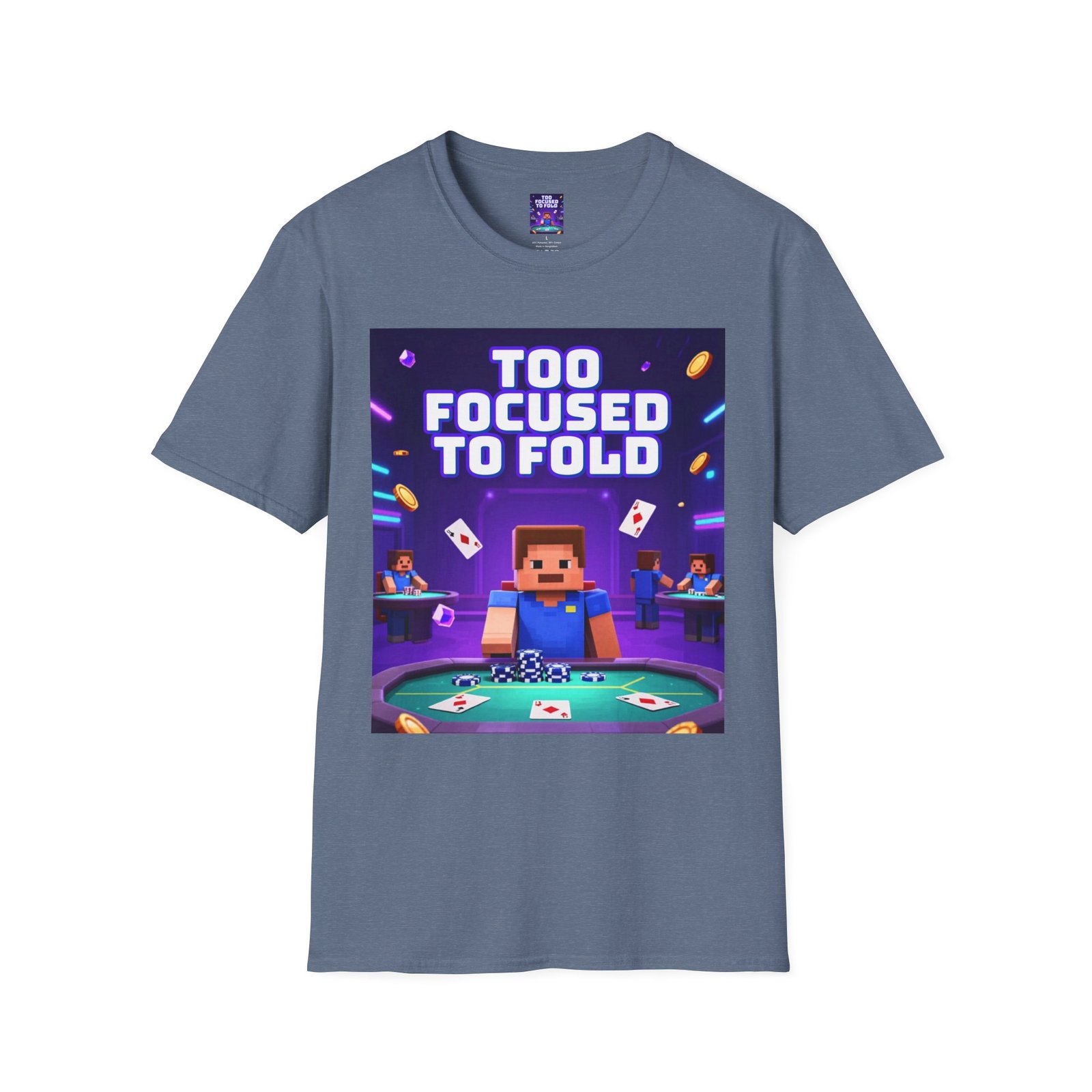 Poker T-Shirt — "Too Focused to Fold" Gaming Tee - Image 31